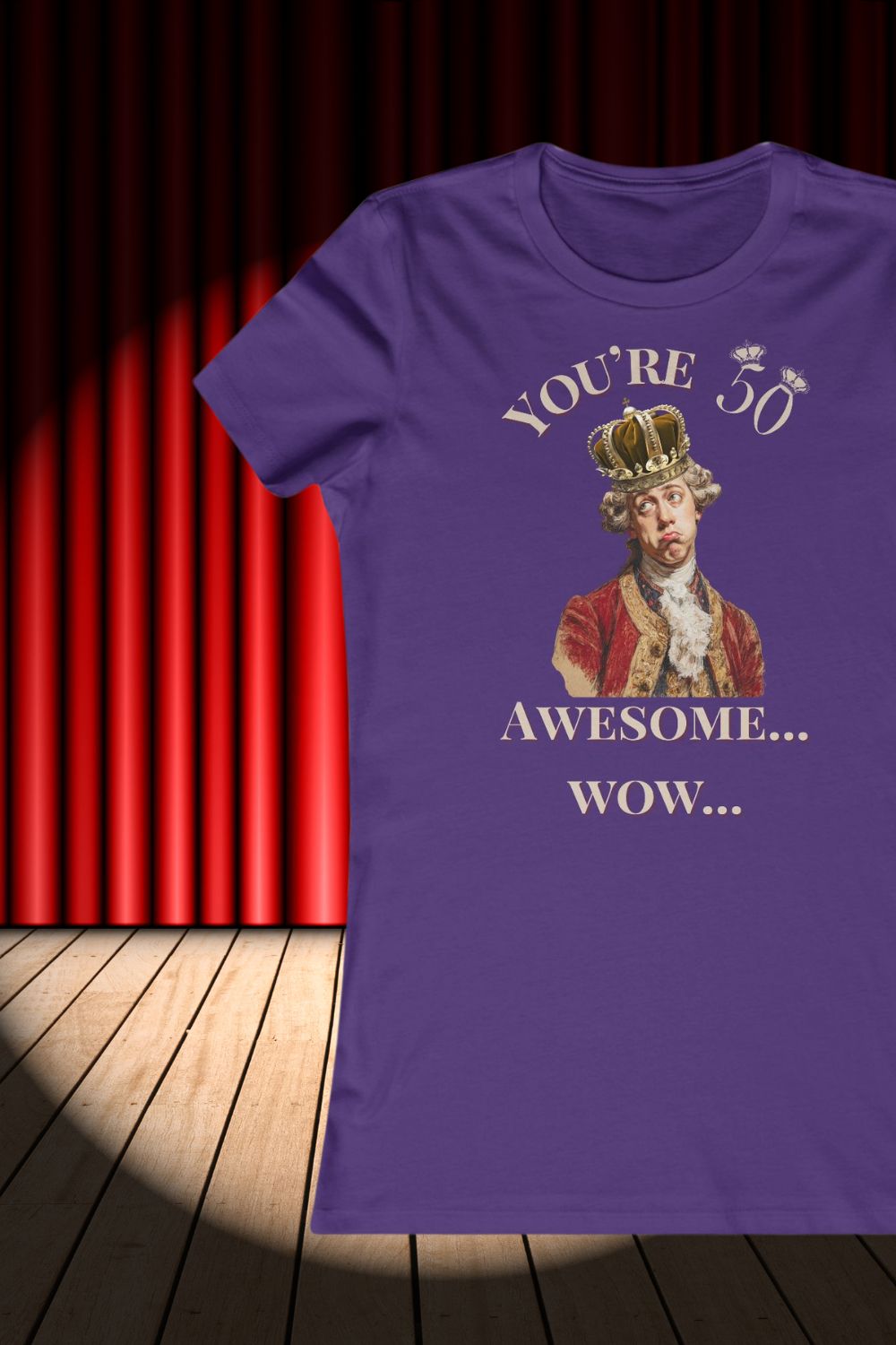Women’s Theatre 50th Birthday T-Shirt – You’re 50. Awesome. Wow.