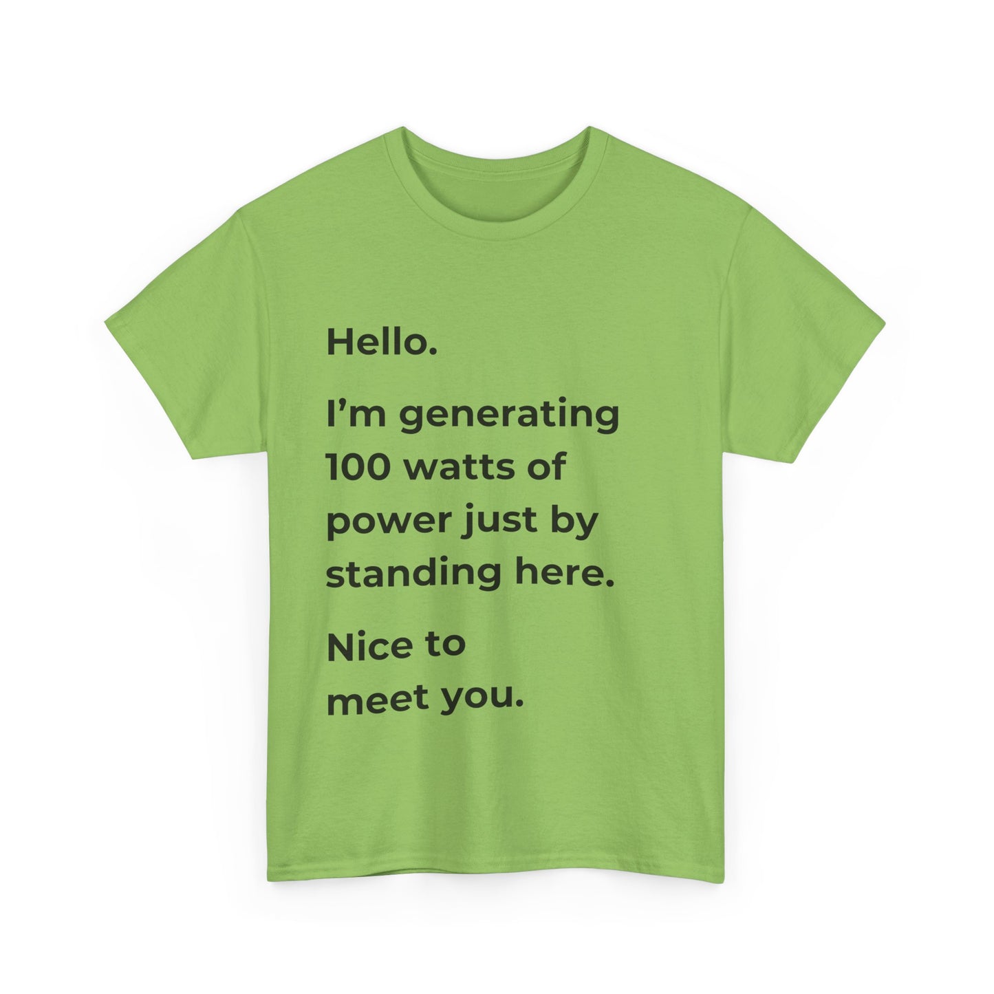 Hello, I'm Generating 100 Watts (Unisex) Men's T-shirt: A Powerful Science-Inspired Design