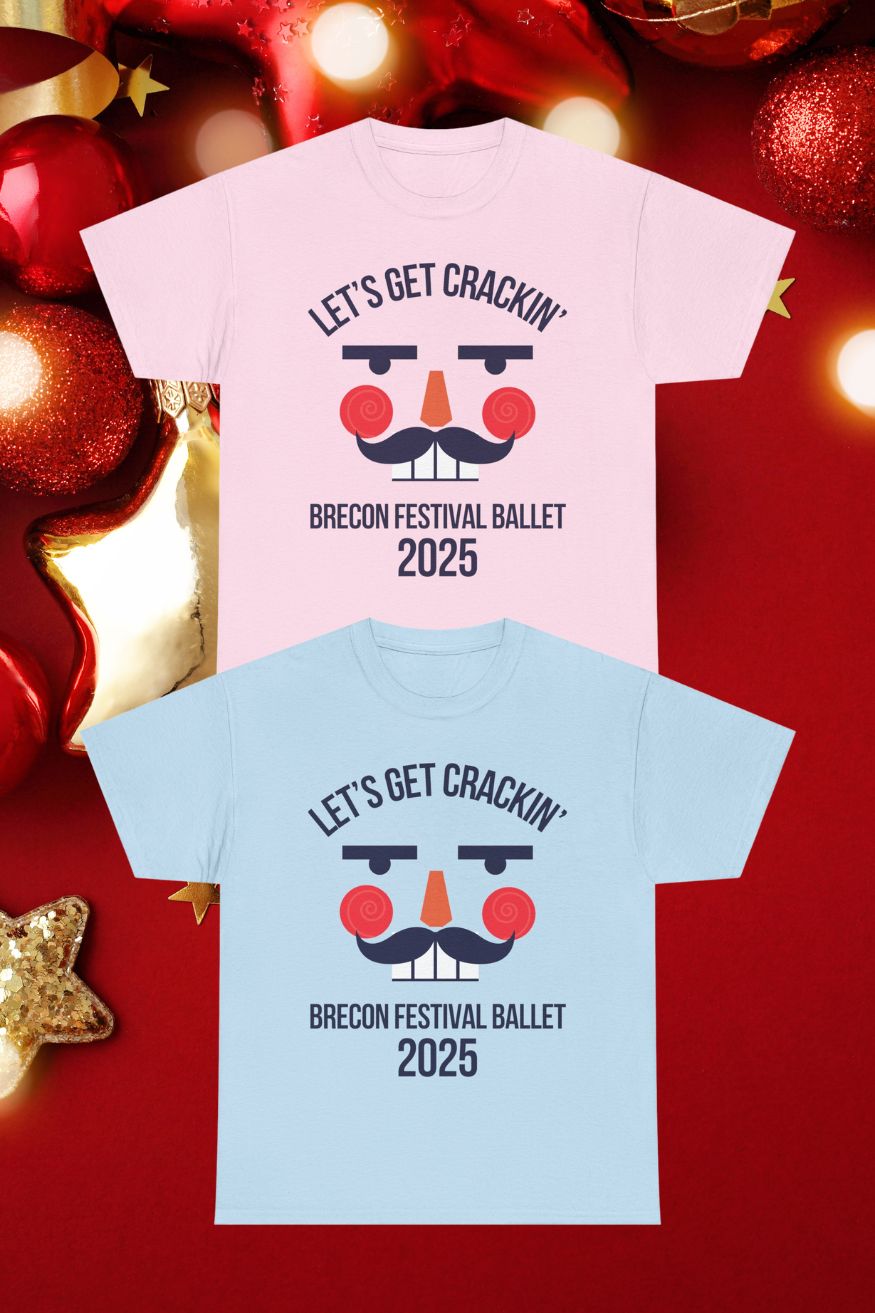 Let’s Get Crackin’ T-Shirt – Brecon Festival Ballet