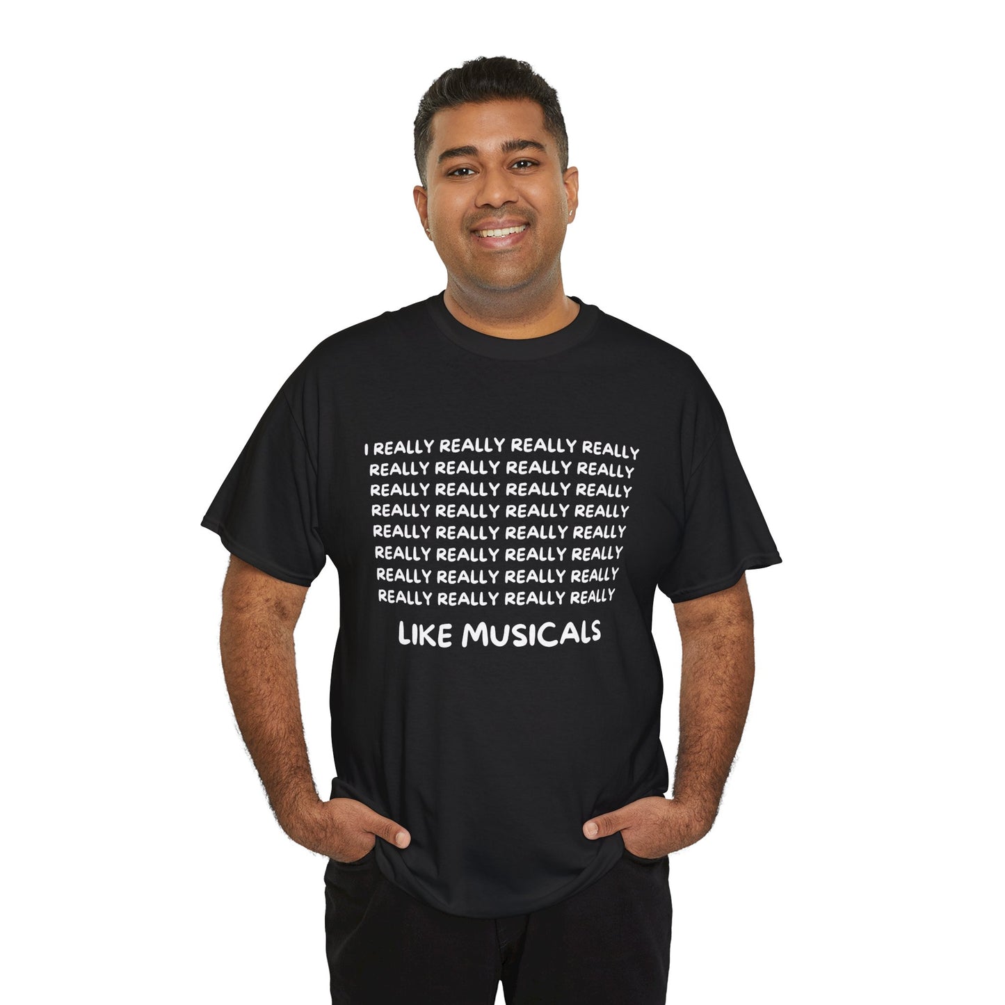 Funny Musical Theatre Men's T-Shirt – “I REALLY REALLY REALLY Like Musicals” – Black, Navy & Sport Grey