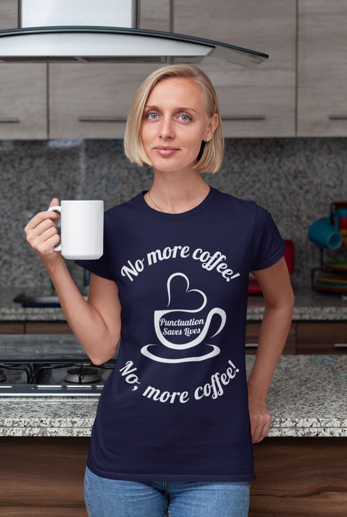 "No More Coffee" Women's T-shirt – A Fun Statement for Coffee and Grammar Lovers