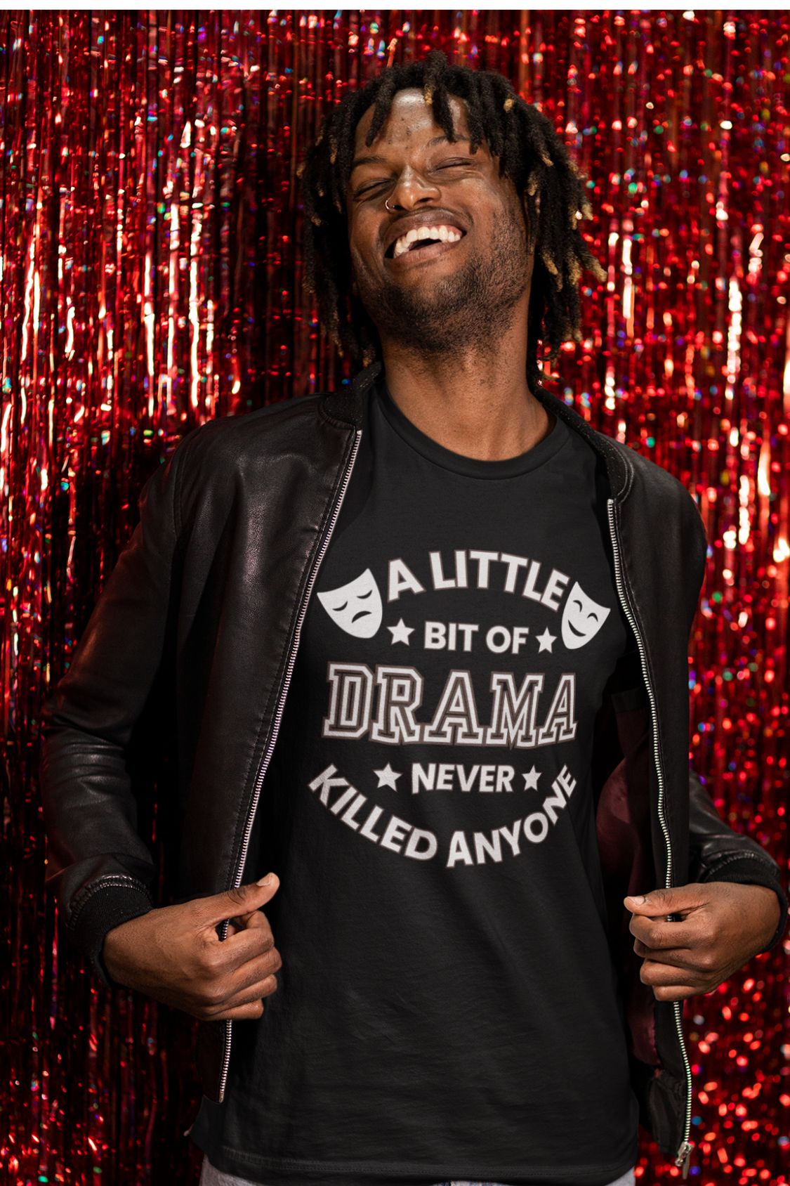 A Little Bit of Drama Never Killed Anyone – Men’s Theatre T-Shirt with Comedy & Tragedy Masks