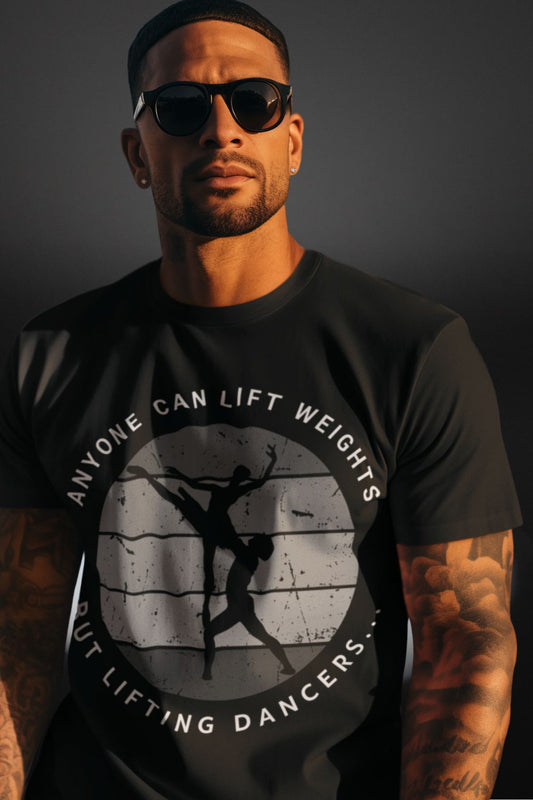 Men’s Dancer Lifting T-shirt – Retro “Anyone Can Lift Weights but Lifting Dancers...”