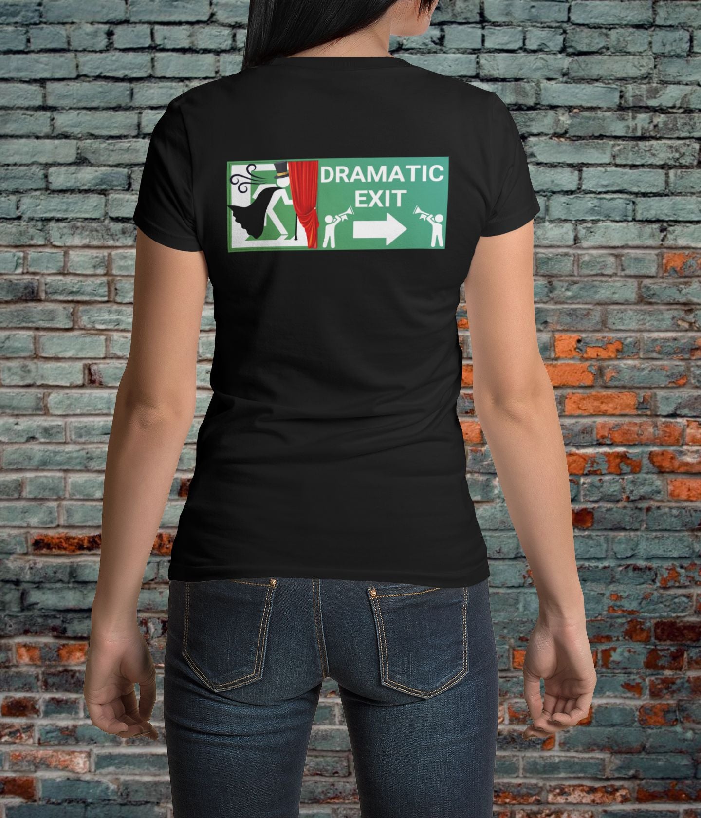 Dramatic Exit Women's T-shirt – Theatrical Back Print for Theatre Lovers, Semi-Fitted