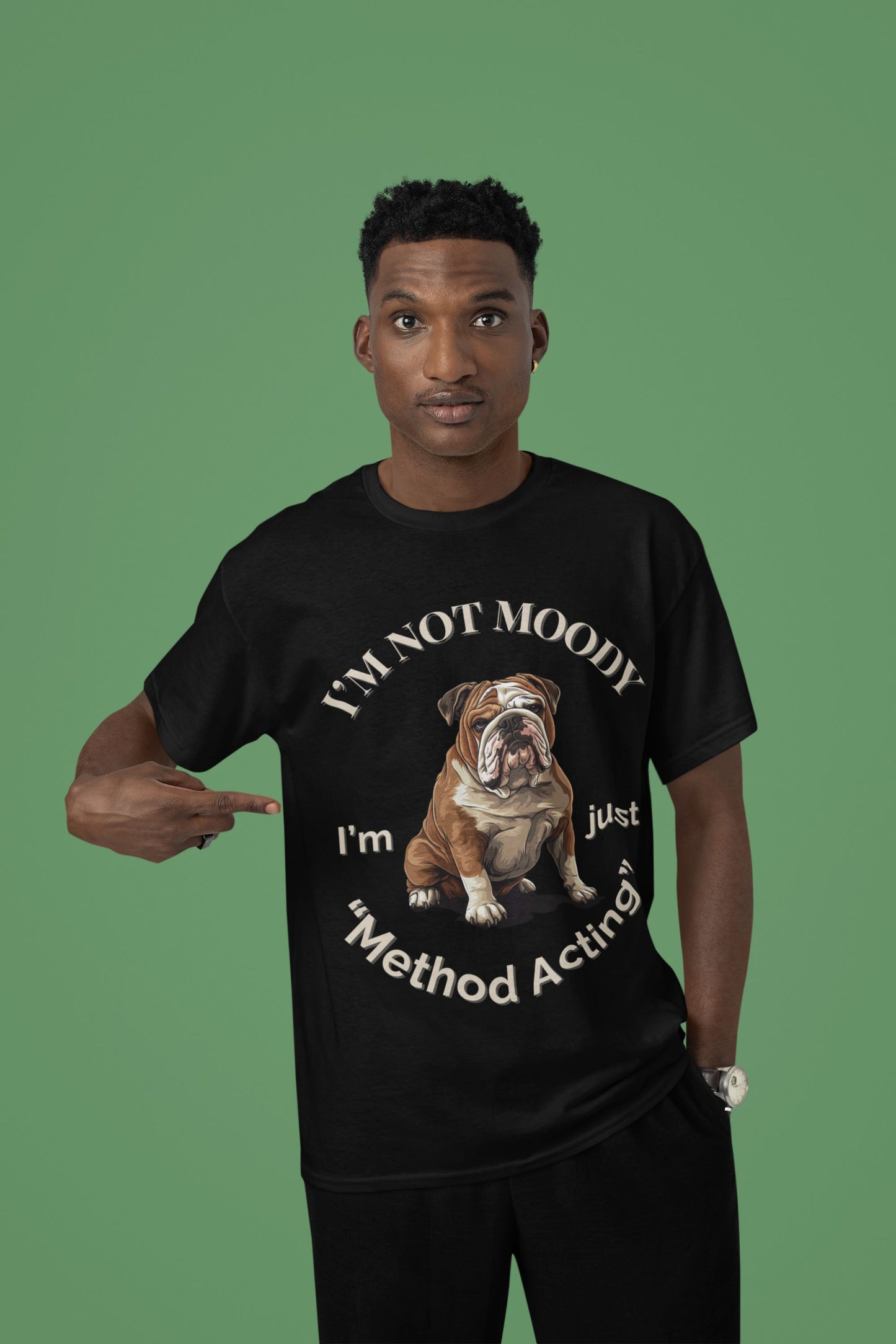 "I’m Not Moody, I’m Just Method Acting" Men's Unisex T-Shirt – Perfect for Actors