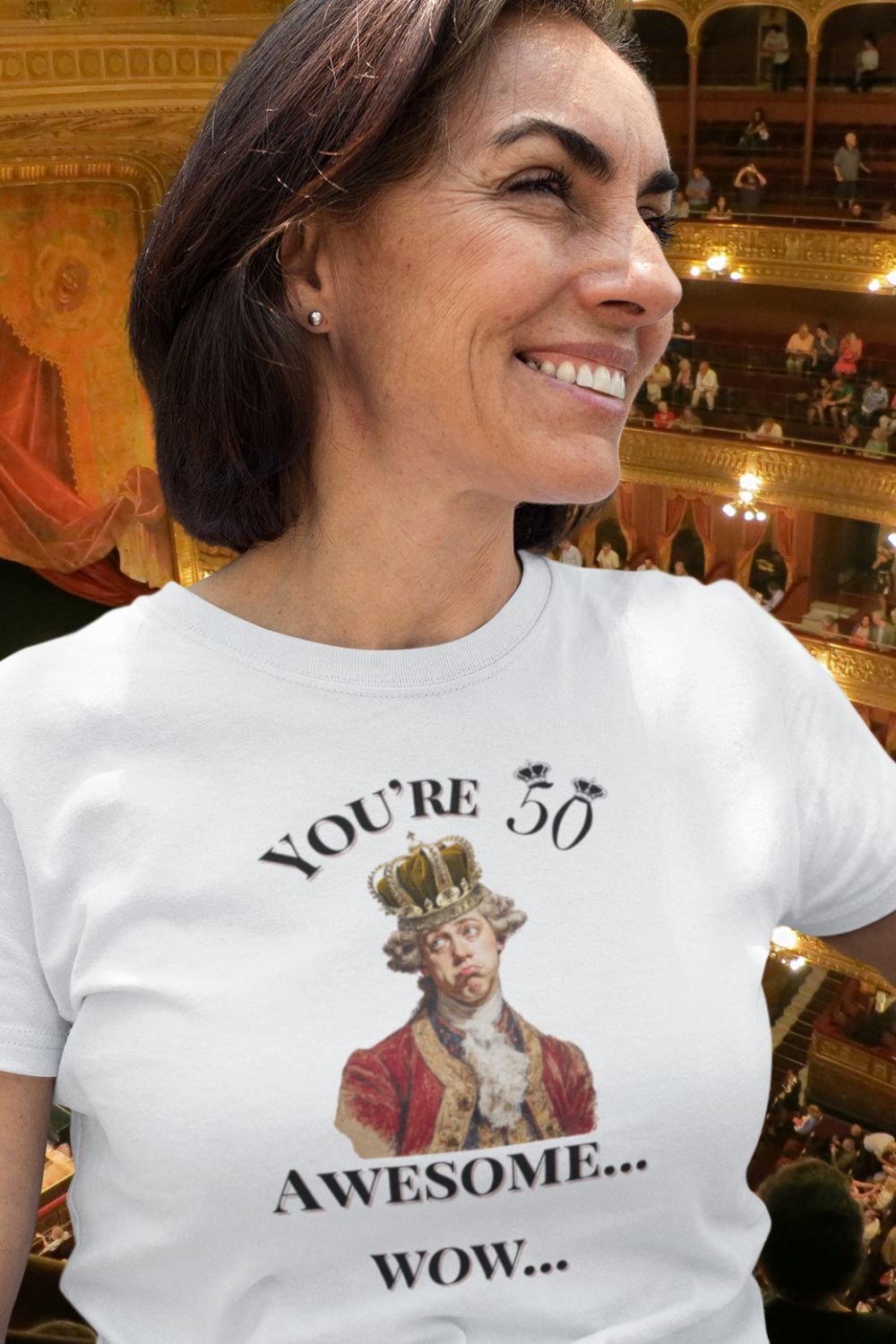 Women’s Theatre 50th Birthday T-Shirt – You’re 50. Awesome. Wow.