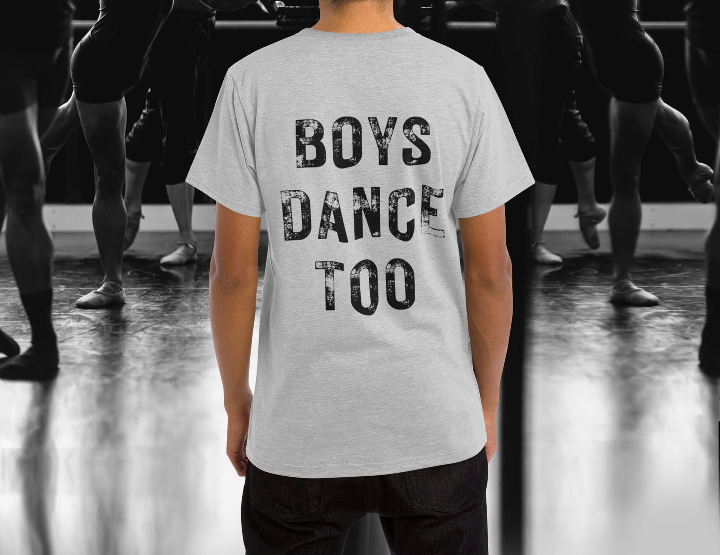 Boys Dance Too T-Shirt – Bold & Powerful Statement for Young Male Dancers