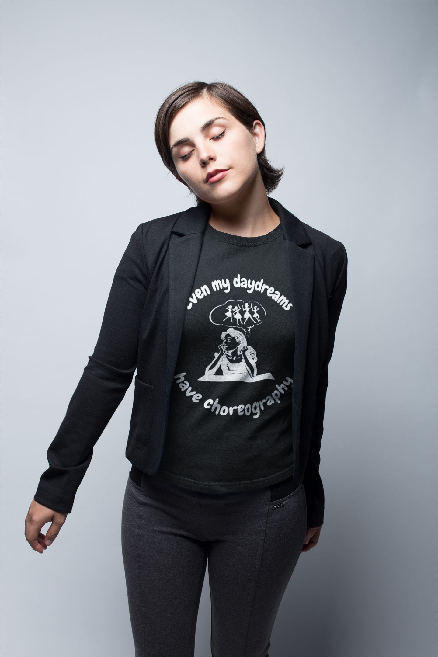 Women's T-Shirt "Even My Daydreams Have Choreography" – Dance & Theatre Design for Performers