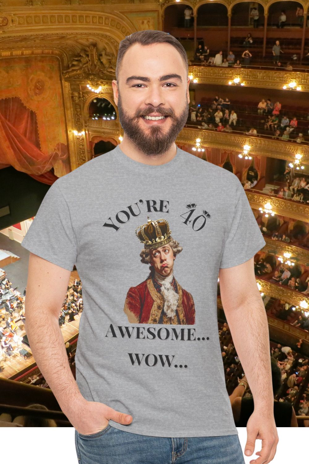 Men’s - Theatre 40th Birthday T-Shirt – You’re 40. Awesome. Wow. (Unisex fit)