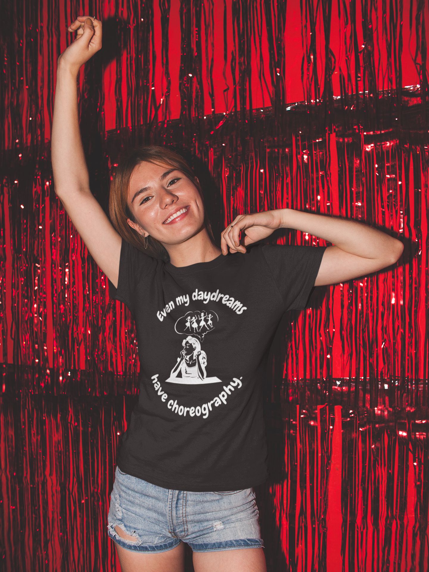 Women's T-Shirt "Even My Daydreams Have Choreography" – Dance & Theatre Design for Performers