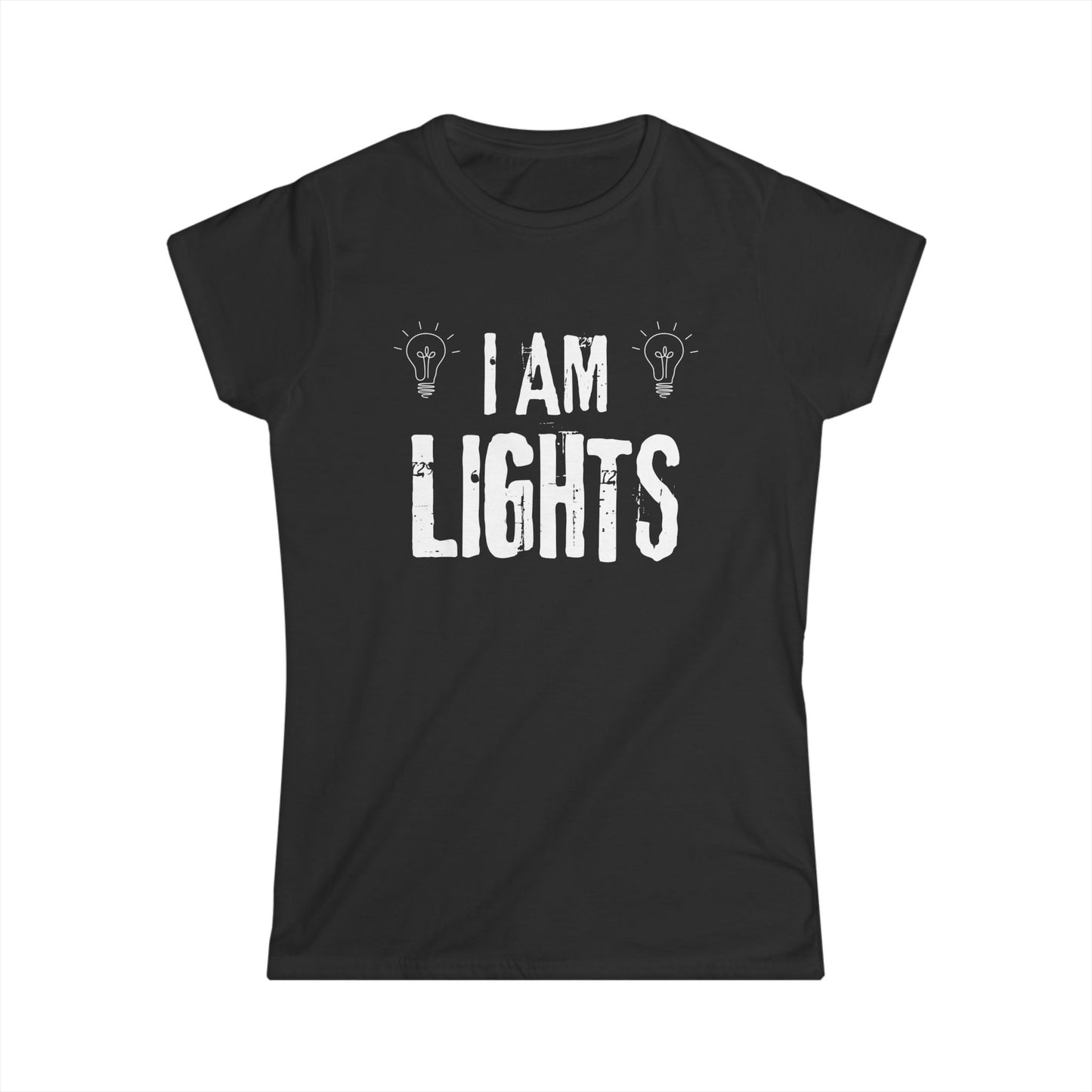 I Am Lights Funny Theatre Tech Crew T-Shirt for Women – Fitted Lighting Tech Humour