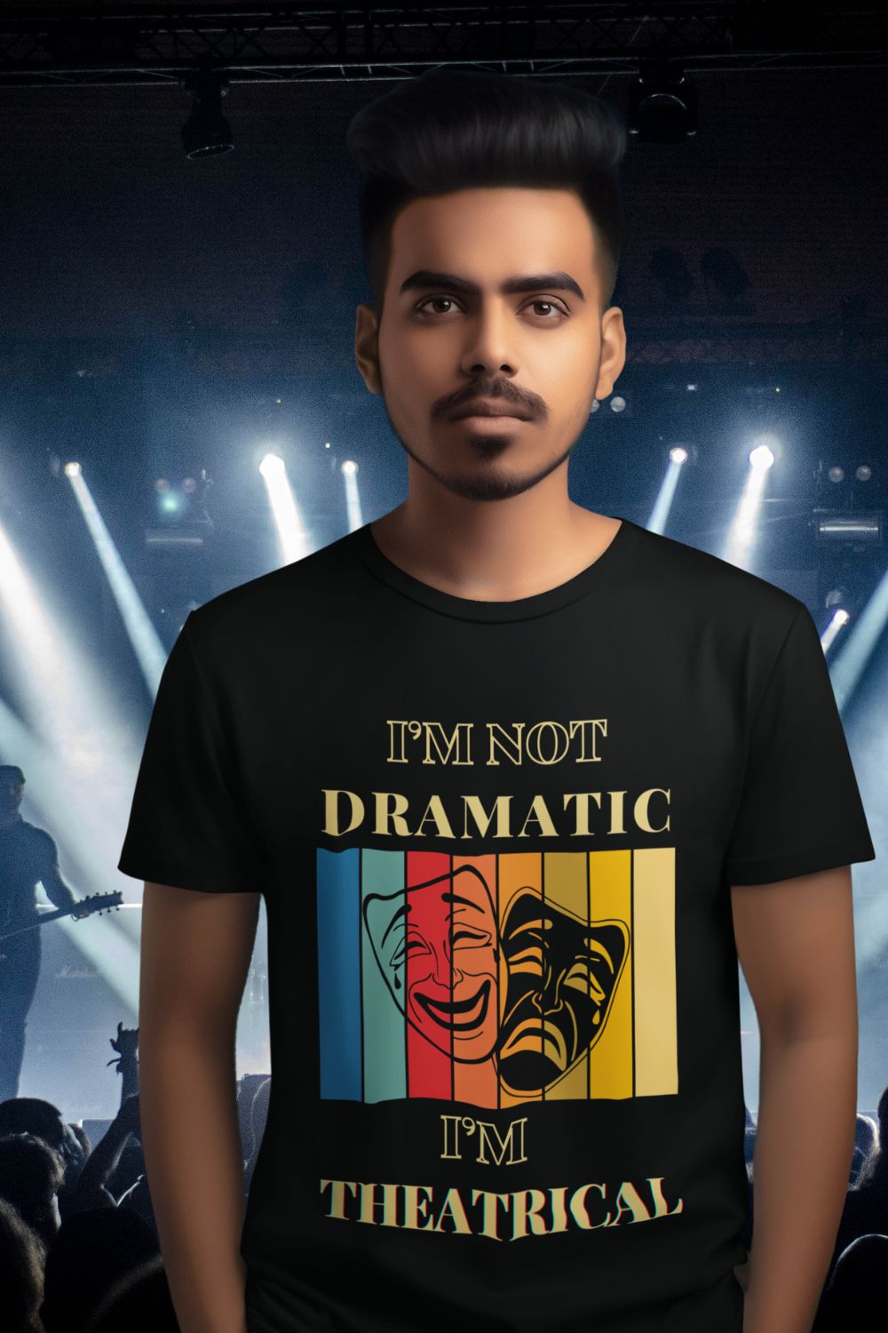 I’m Not Dramatic I’m Theatrical – Funny Men’s (Unisex)Theatre T-Shirt with Masks