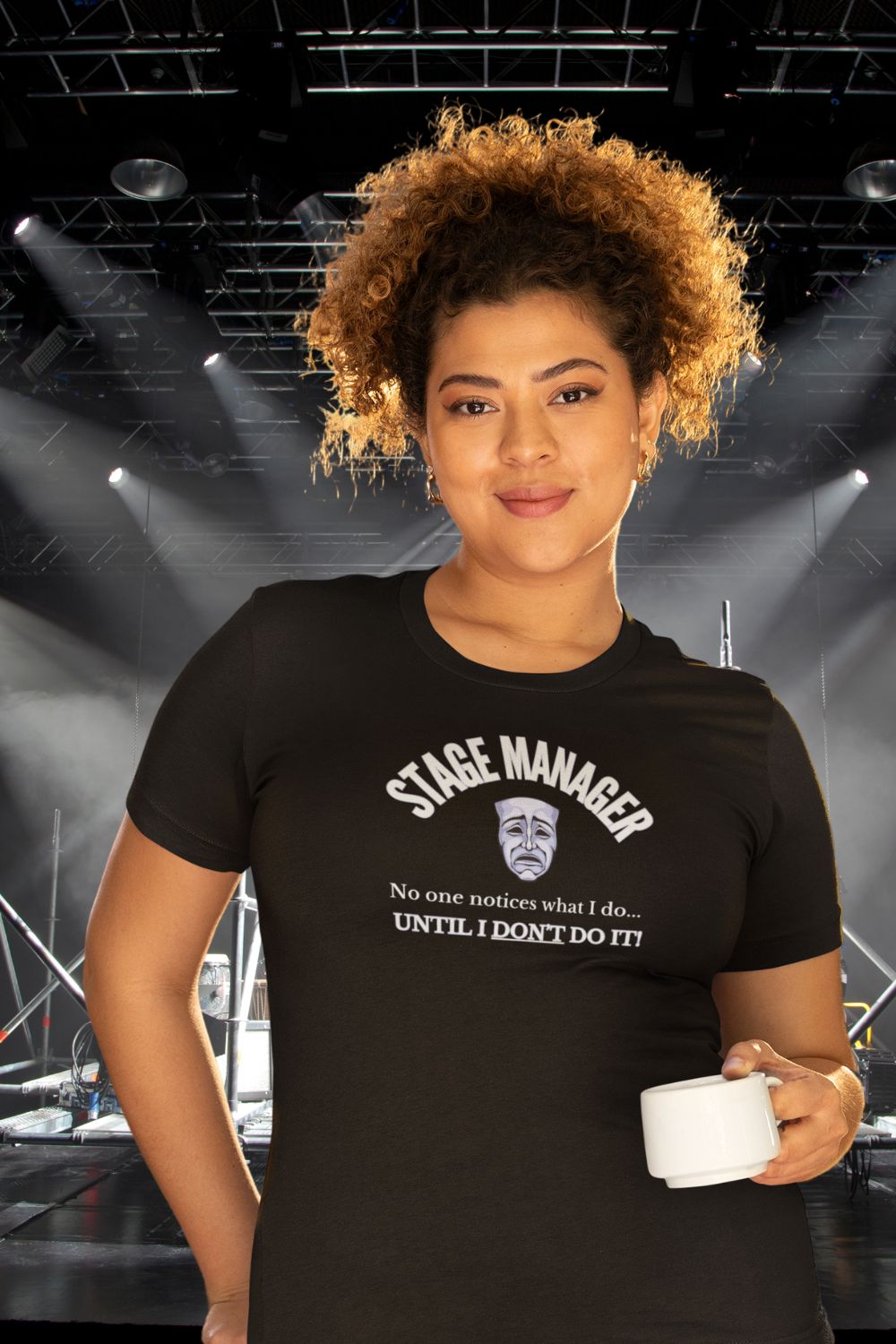 Women’s Fitted Stage Manager T-Shirt – “No One Notices Until I Don’t Do It” | Theatre Collection