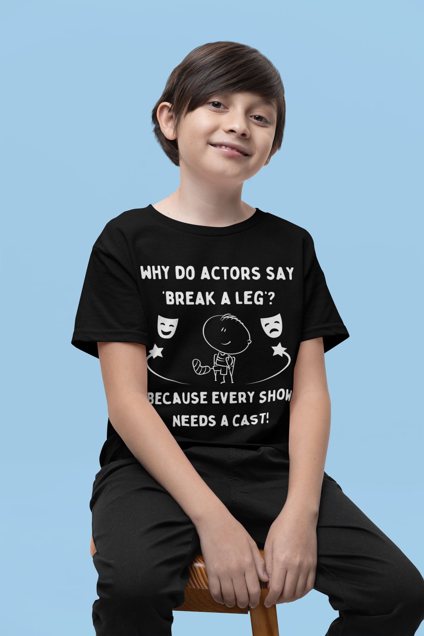 Kids' "Break a Leg" T-Shirt – Fun Theatre Gift for Young Actors & Drama Enthusiasts