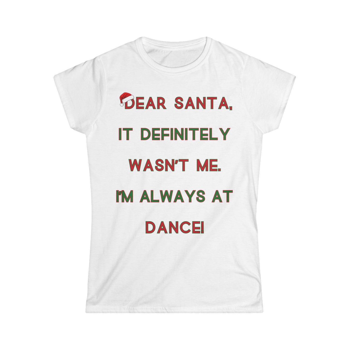 Dear Santa Christmas T-Shirt – Festive Women’s T-Shirt for Dance Lovers