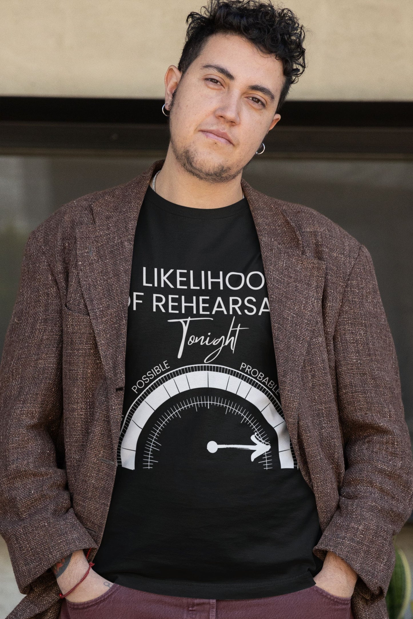 Likelihood of Rehearsals Tonight' Men's Theatre T-Shirt