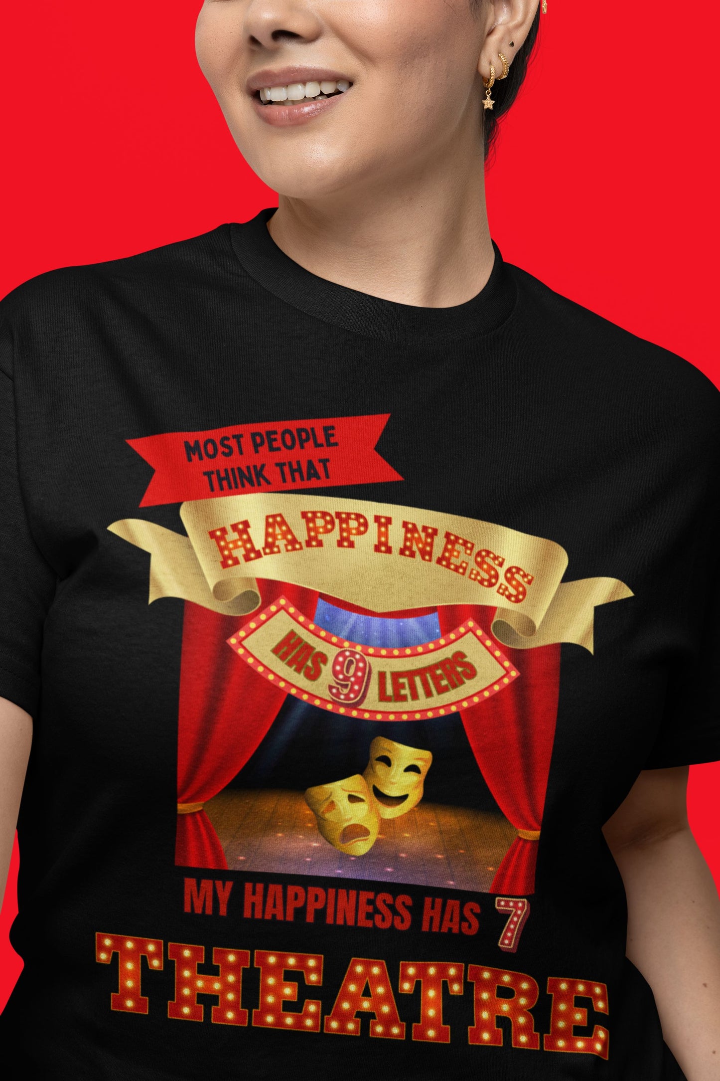 Theatre is Happiness Unisex T-shirt – Perfect for Theatre Lovers & Stage Enthusiasts