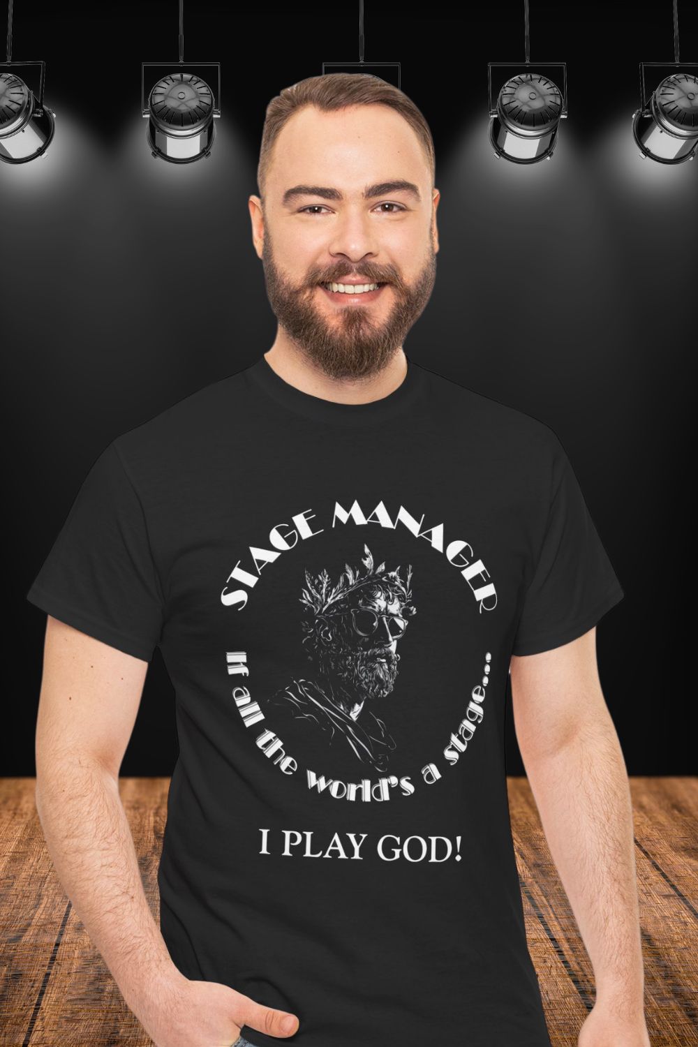 Men’s Stage Manager T-Shirt – “If All the World’s a Stage… I Play God”