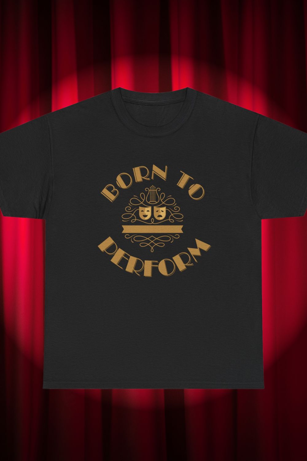 “Born to Perform” Men’s Theatre T-Shirt – Bold Print with Drama Mask