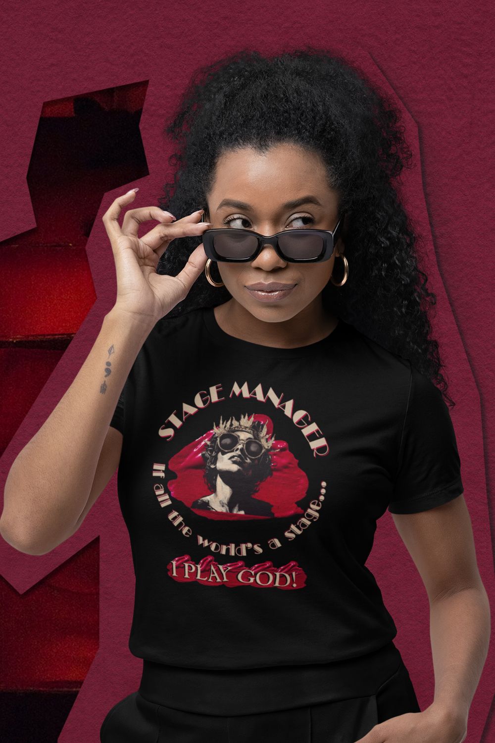 Women’s Stage Manager T-Shirt – “If All the World’s a Stage… I Play God”