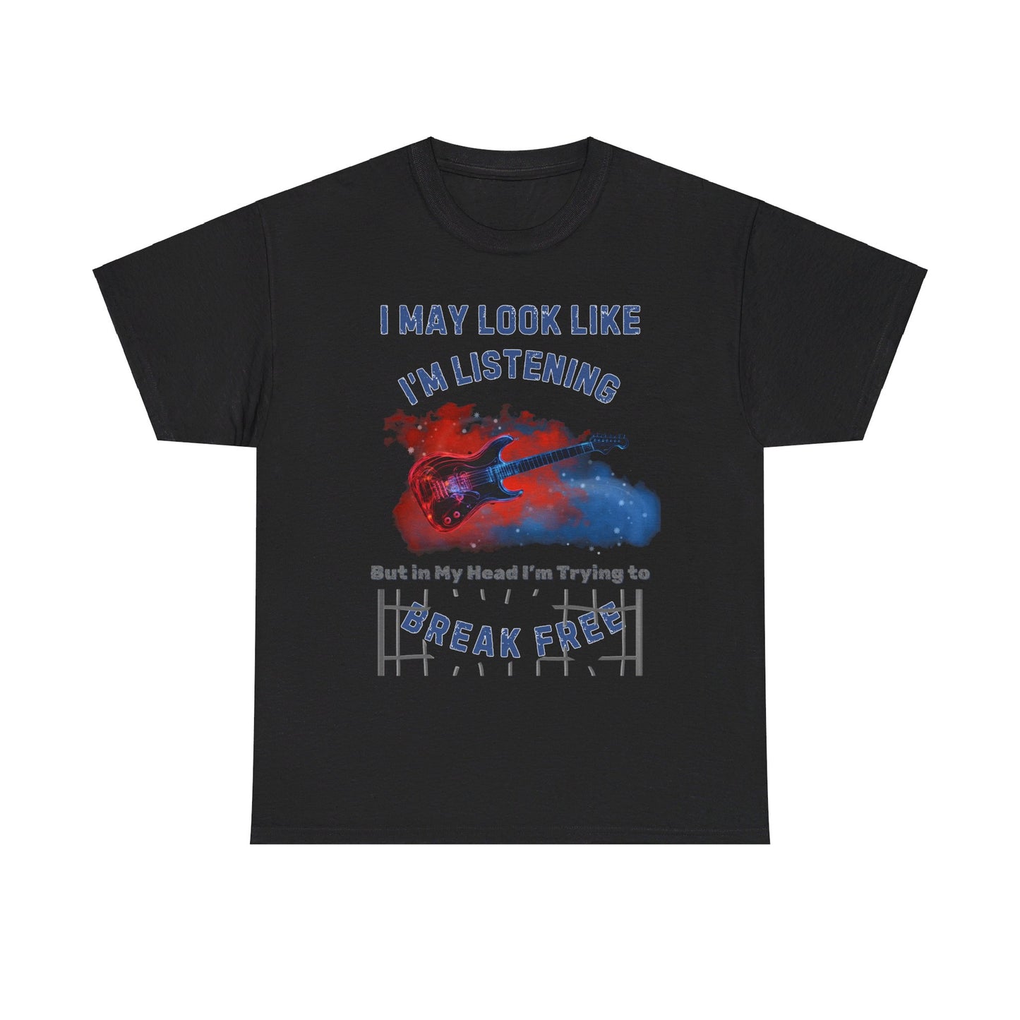 "I May Look Like I'm Listening, But in My Head I'm Trying to Break Free" Men's Theatre T-Shirt