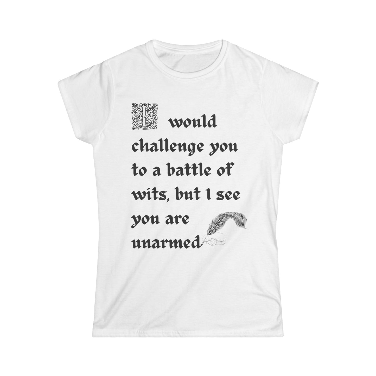 Battle of Wits Shakespearean-Inspired T-Shirt for Women: Theatre Lovers' Dry Humour in Feminine Fit