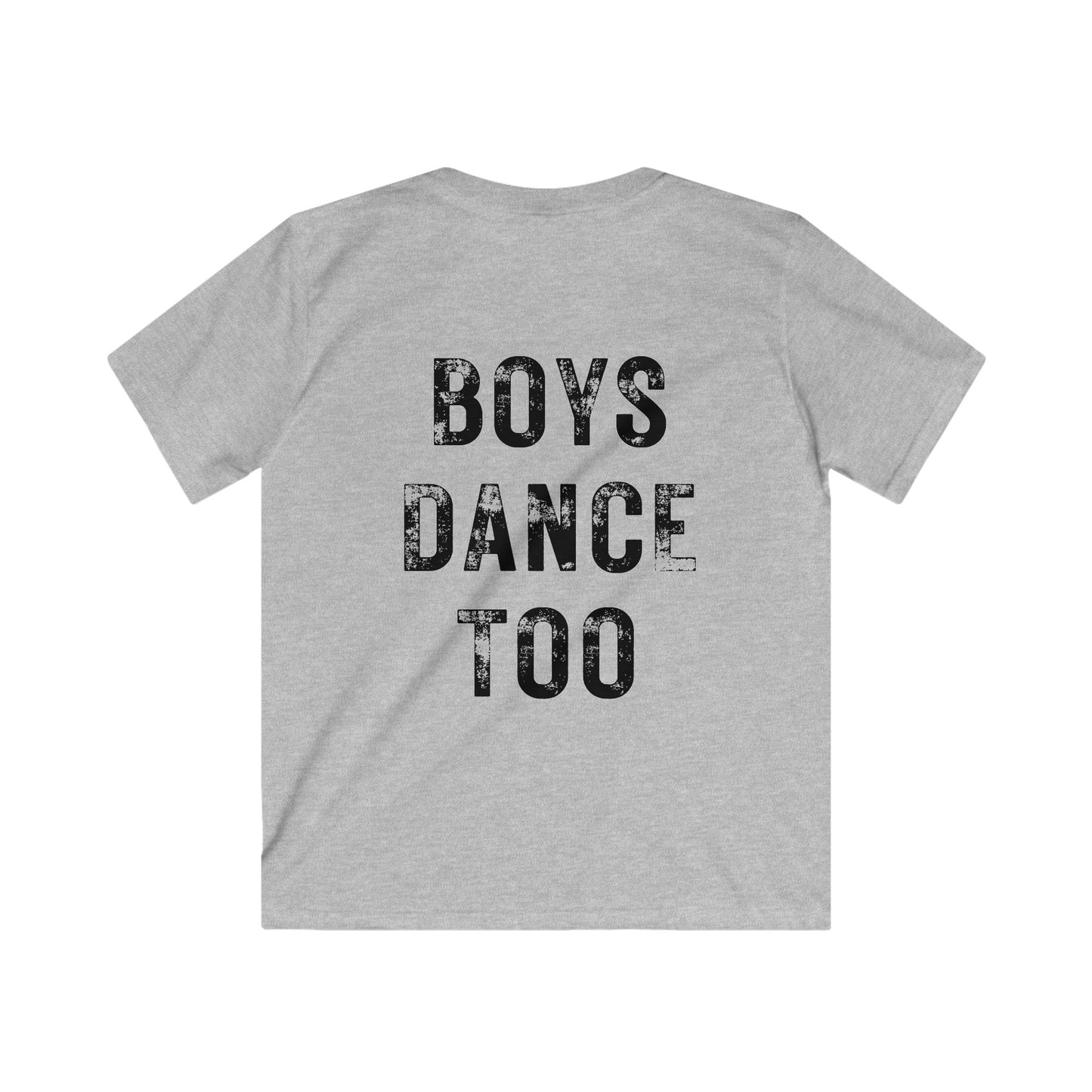 Boys Dance Too T-Shirt – Bold & Powerful Statement for Young Male Dancers