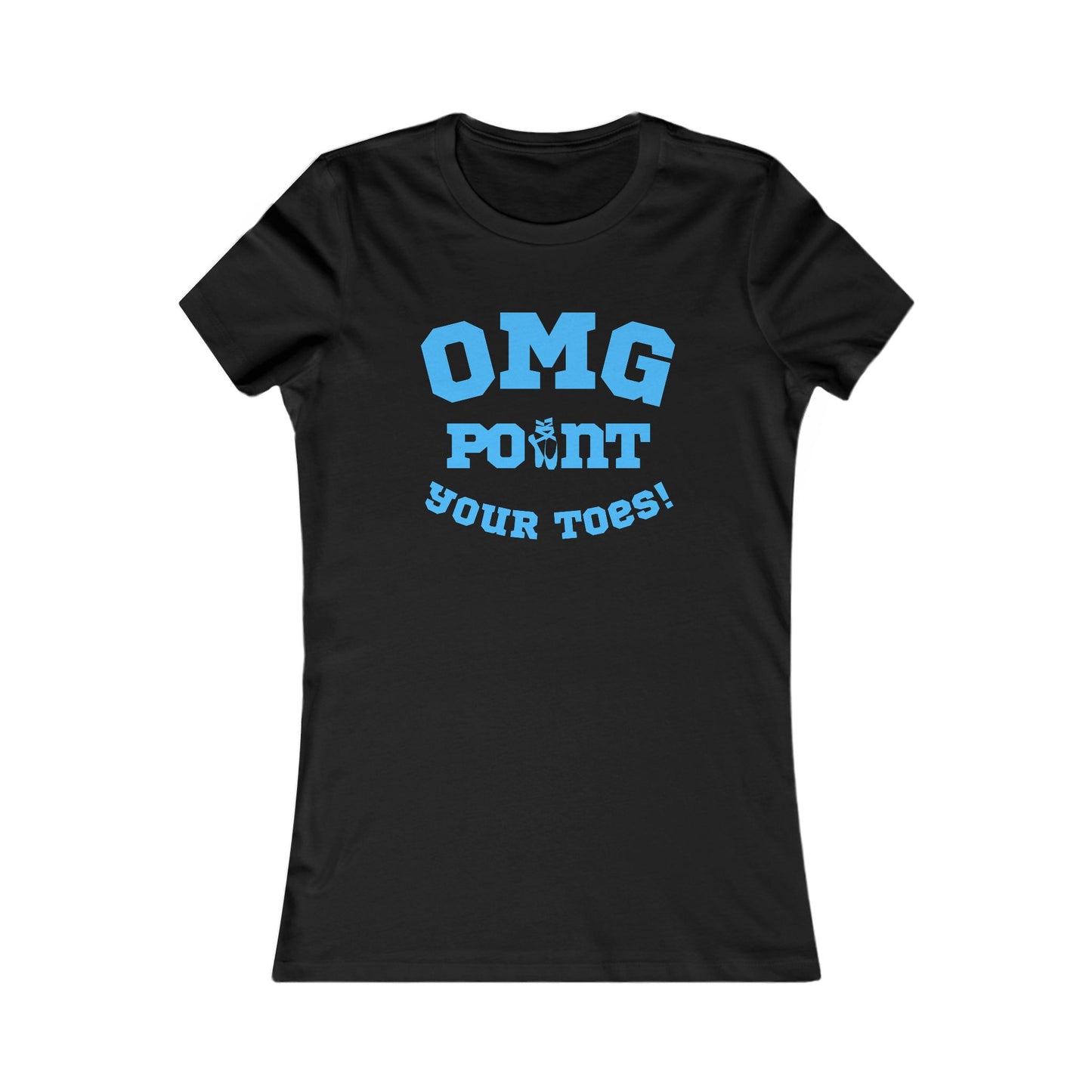 “OMG Point Your Toes” Women’s Dance T-Shirt – Ballet-Inspired Humour for Teachers & Dancers