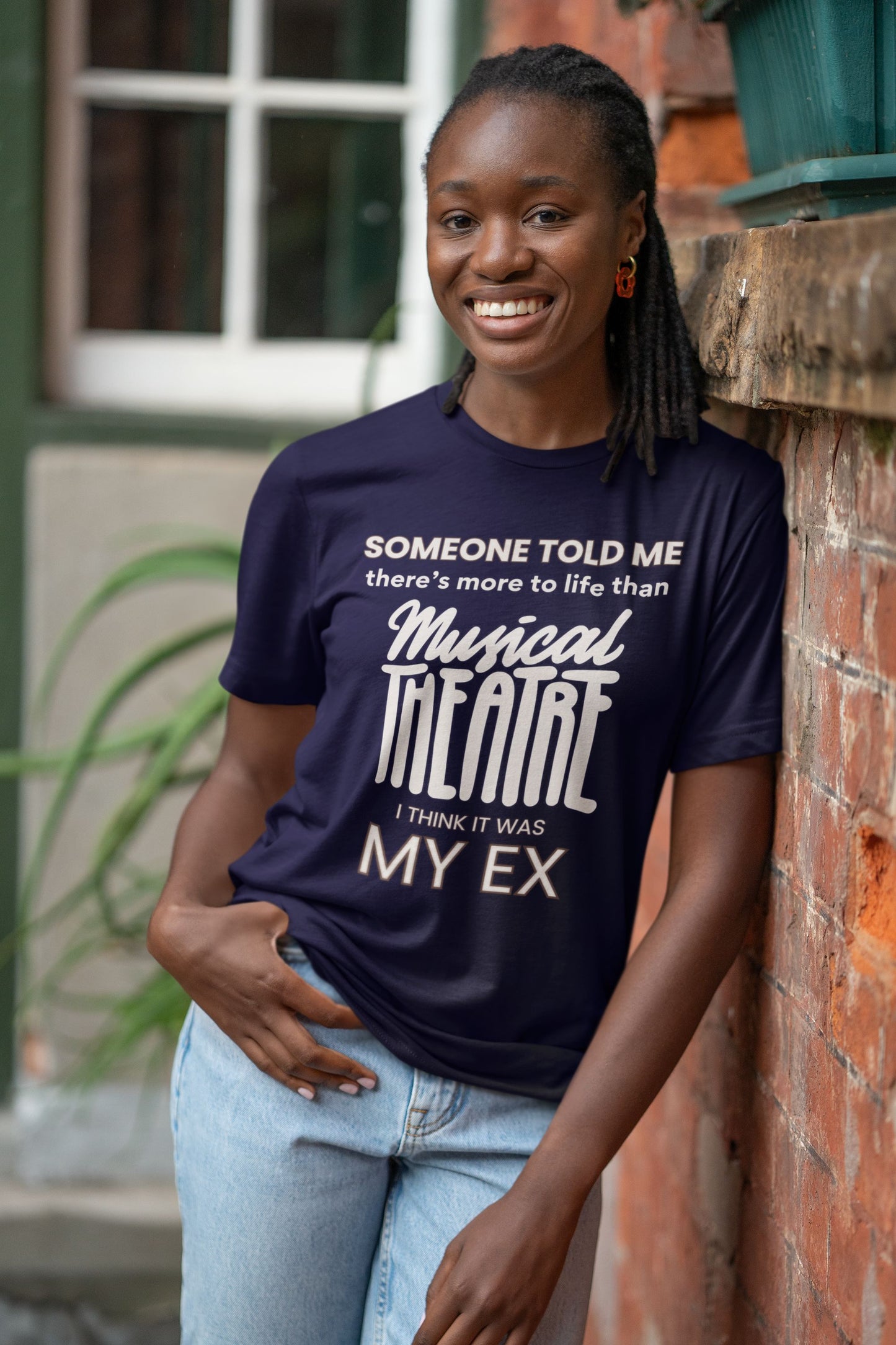 Someone Told Me - Men’s Musical Theatre Lover’s T-Shirt Unisex Style