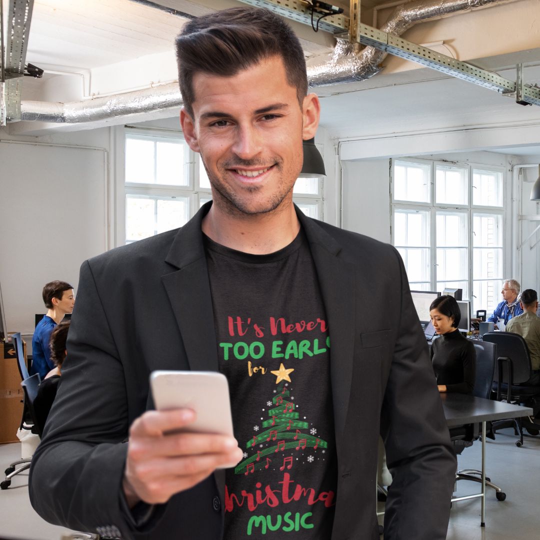 It’s Never Too Early for Christmas Music Men’s T-Shirt – Unisex Design for Holiday Cheer