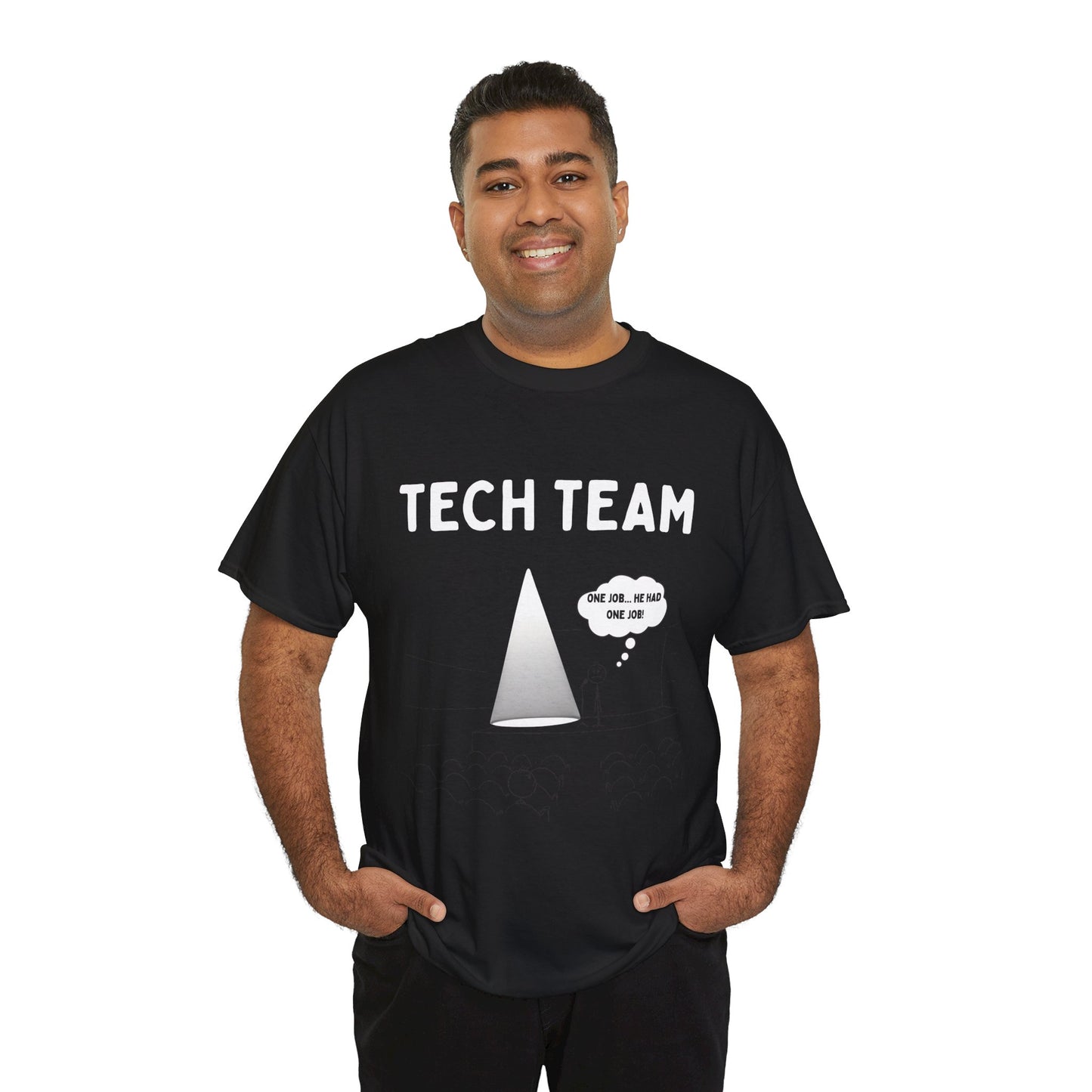 "Tech Team: One Job" Men's Theatre T-Shirt – Unisex Design for Backstage Legends