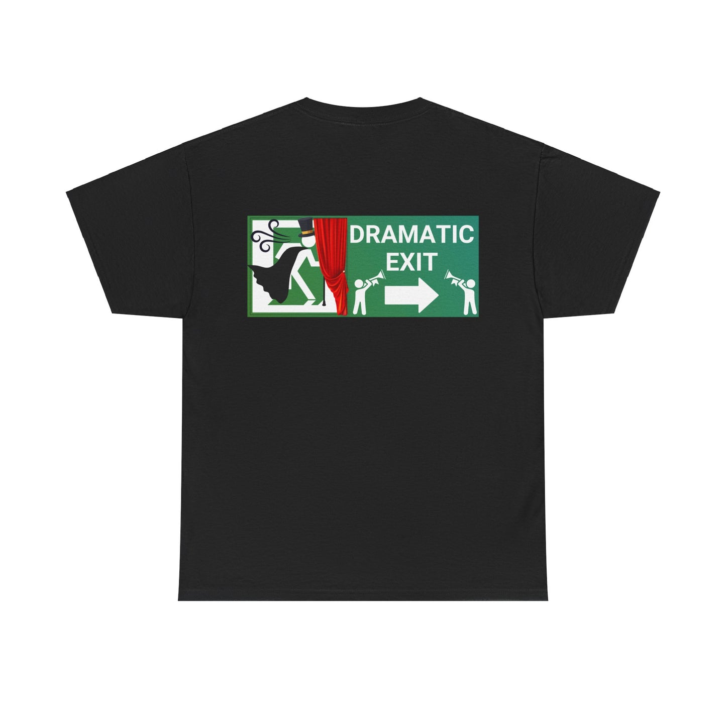 Dramatic Exit Men's T-shirt – Bold Back Design for Theatre Lovers | Unisex Theatre T-shirt