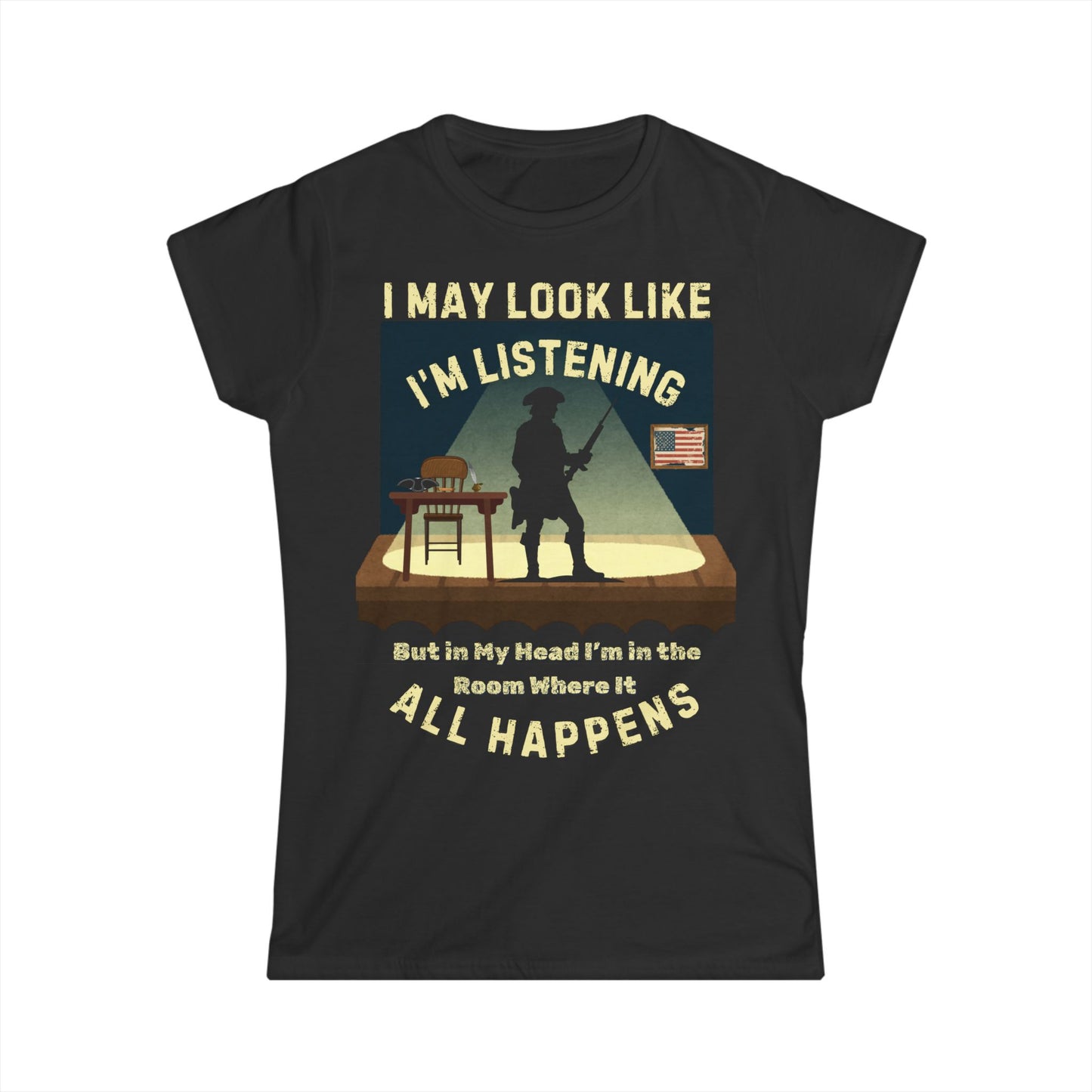 Women’s Theatre T-Shirt – "In the Room Where It Happens" Softstyle Design