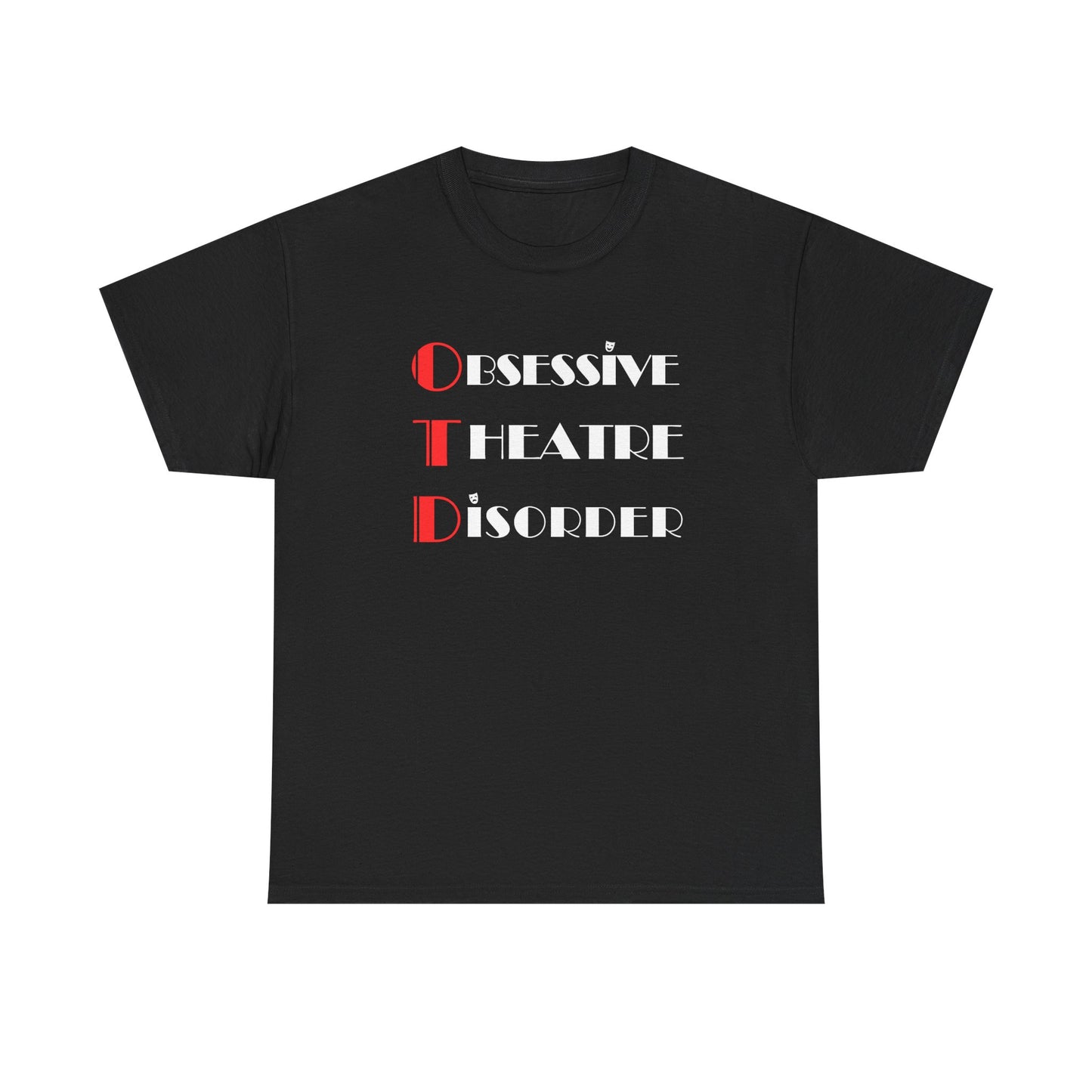 OTD – Obsessive Theatre Disorder Men's T-Shirt | Unisex Fit