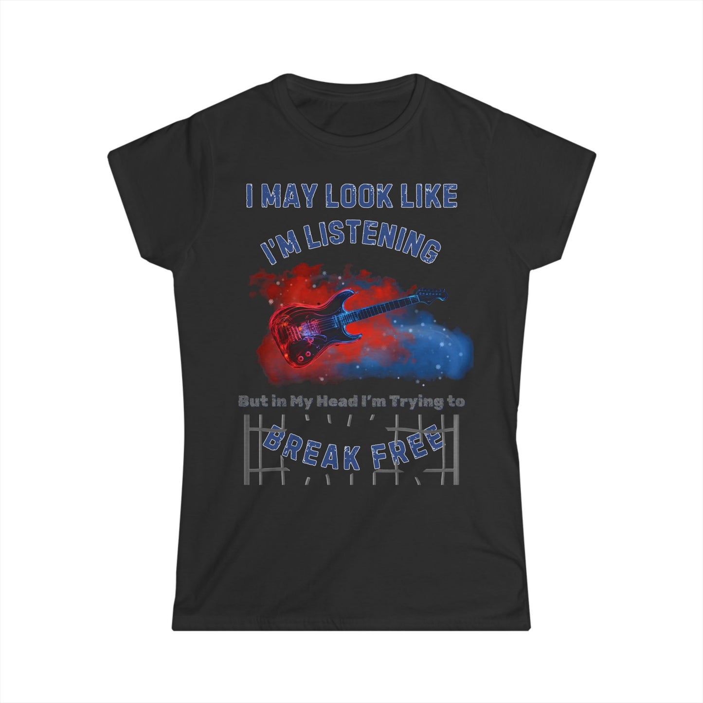 "I May Look Like I’m Listening, But in My Head I’m Trying to Break Free" Women’s Theatre T-Shirt