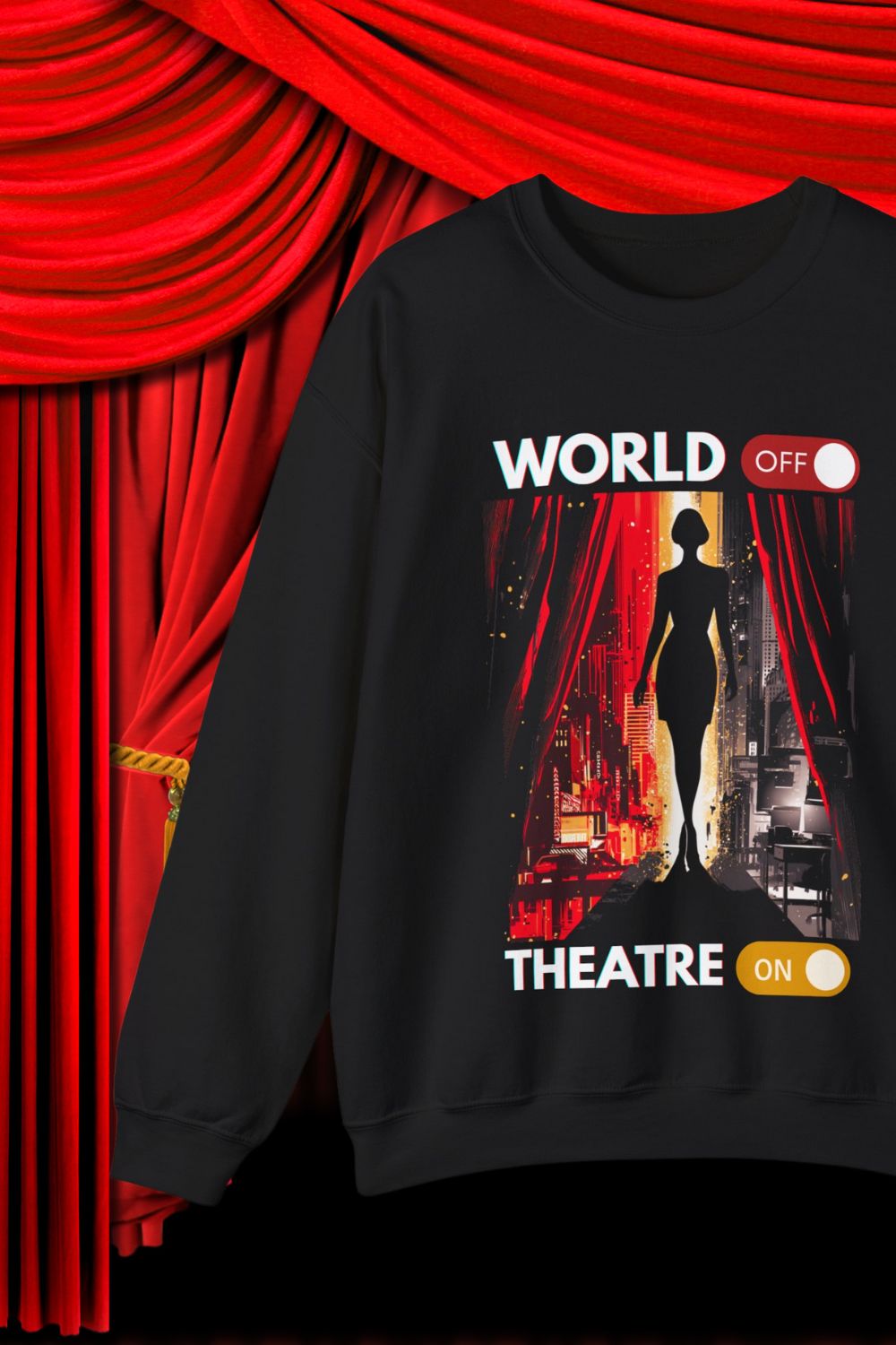 Women’s “World Off. Theatre On.” Stage Black Sweatshirt (Unisex Fit) – For Theatre Lovers Who Escape the Ordinary