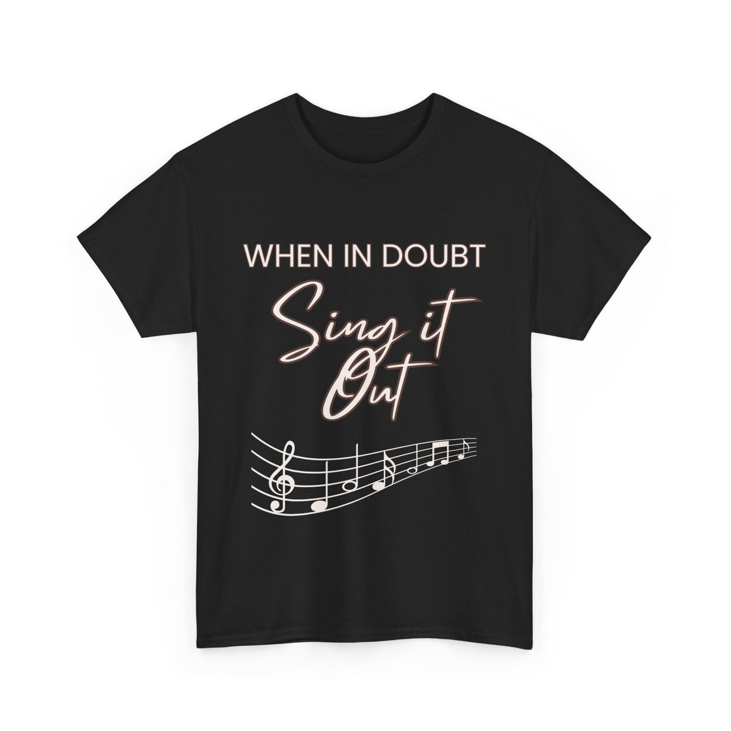 Men's “When In Doubt - Sing It Out” Cotton Unisex T-Shirt – Theatre & Music Lovers Design
