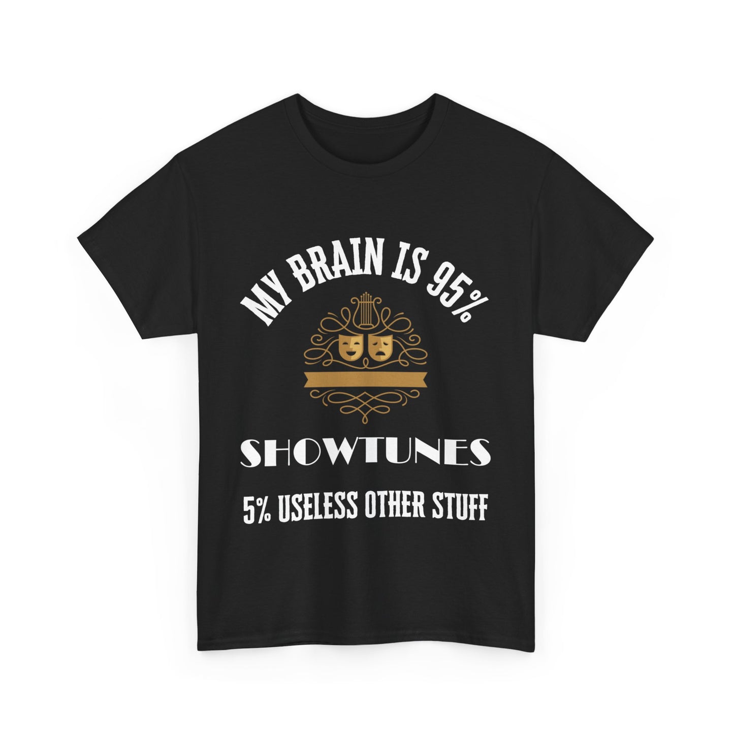My Brain is 95% Showtunes Men's T-Shirt – Unisex Design for Theatre Lovers