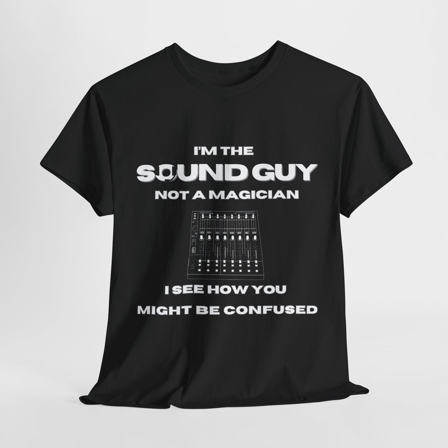 I’m the Sound Guy, Not a Magician" Men's T-Shirt – Perfect for Theatre and Audio Tech Pros
