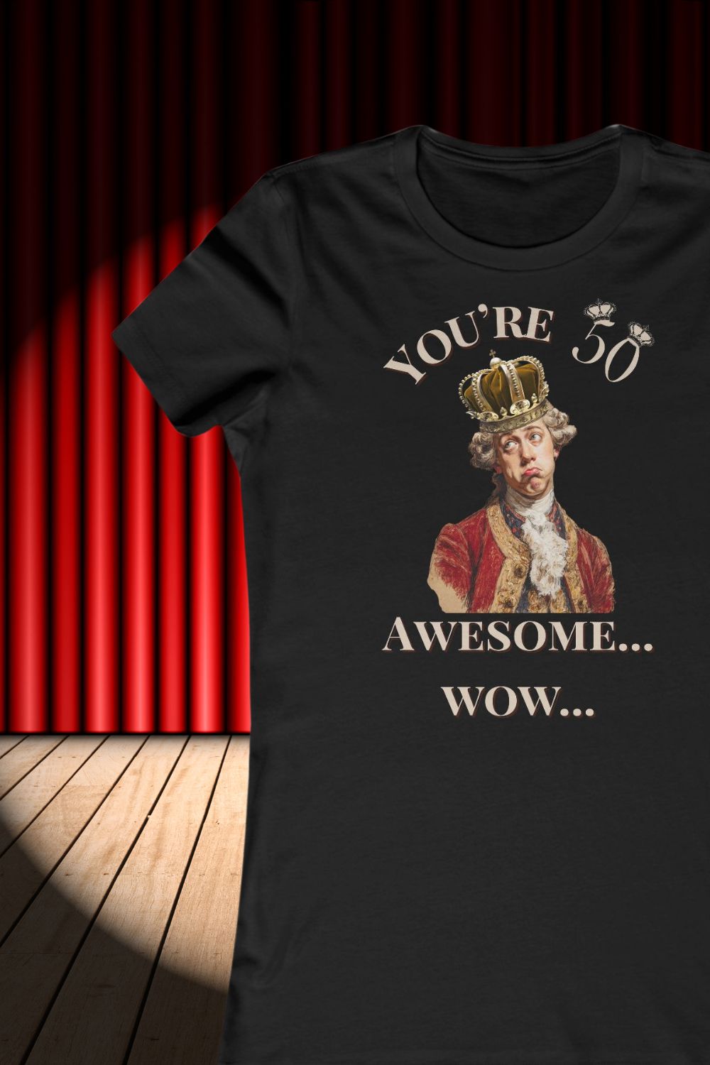 Women’s Theatre 50th Birthday T-Shirt – You’re 50. Awesome. Wow.