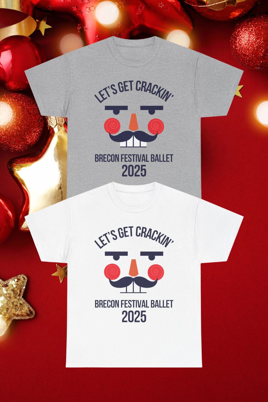 Let’s Get Crackin’ T-Shirt – Brecon Festival Ballet