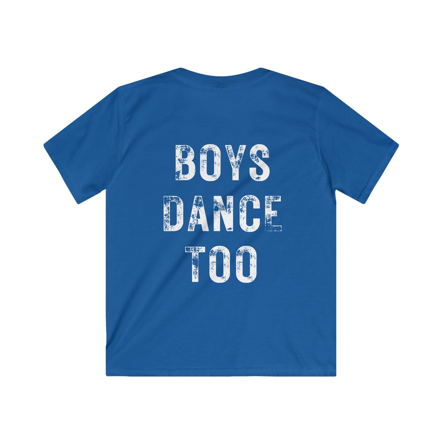 Boys Dance Too T-Shirt – Bold & Powerful Statement for Young Male Dancers
