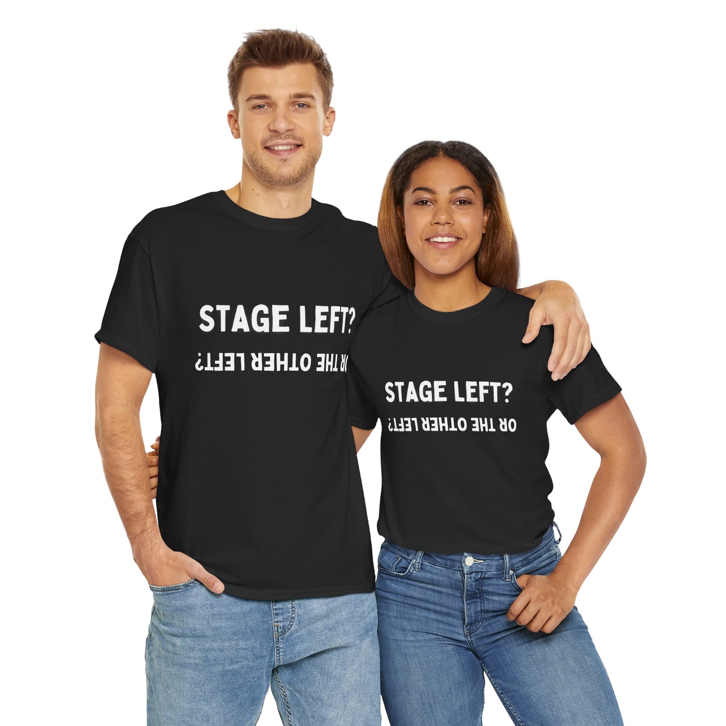 Men’s “Stage Left? …Or the Other Left?” Unisex Black T-Shirt – Theatre Humour Design