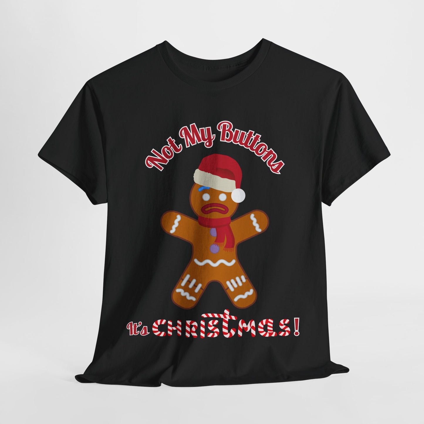 Men's "Not My Buttons!" Christmas T-Shirt – Festive Unisex Gingerbread Design