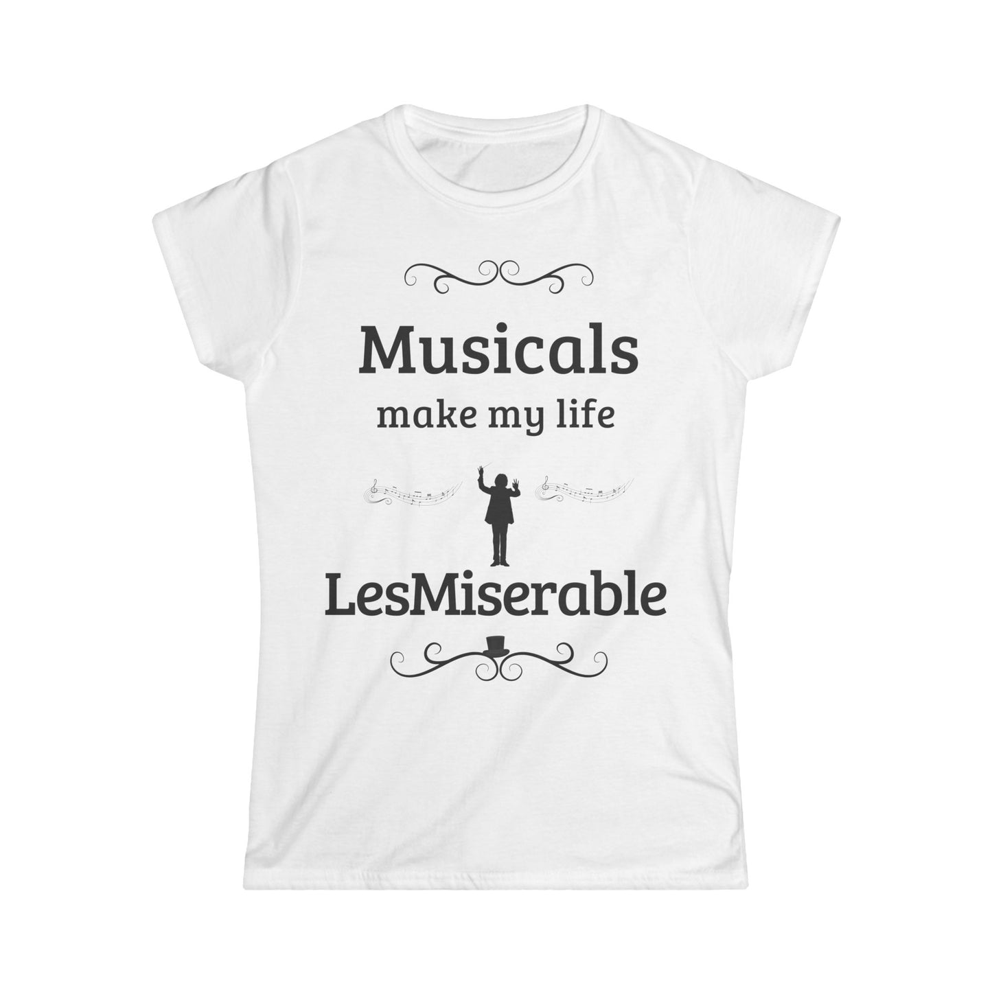 Women’s Musical Theatre T-Shirt – "Musicals Make My Life LesMiserable
