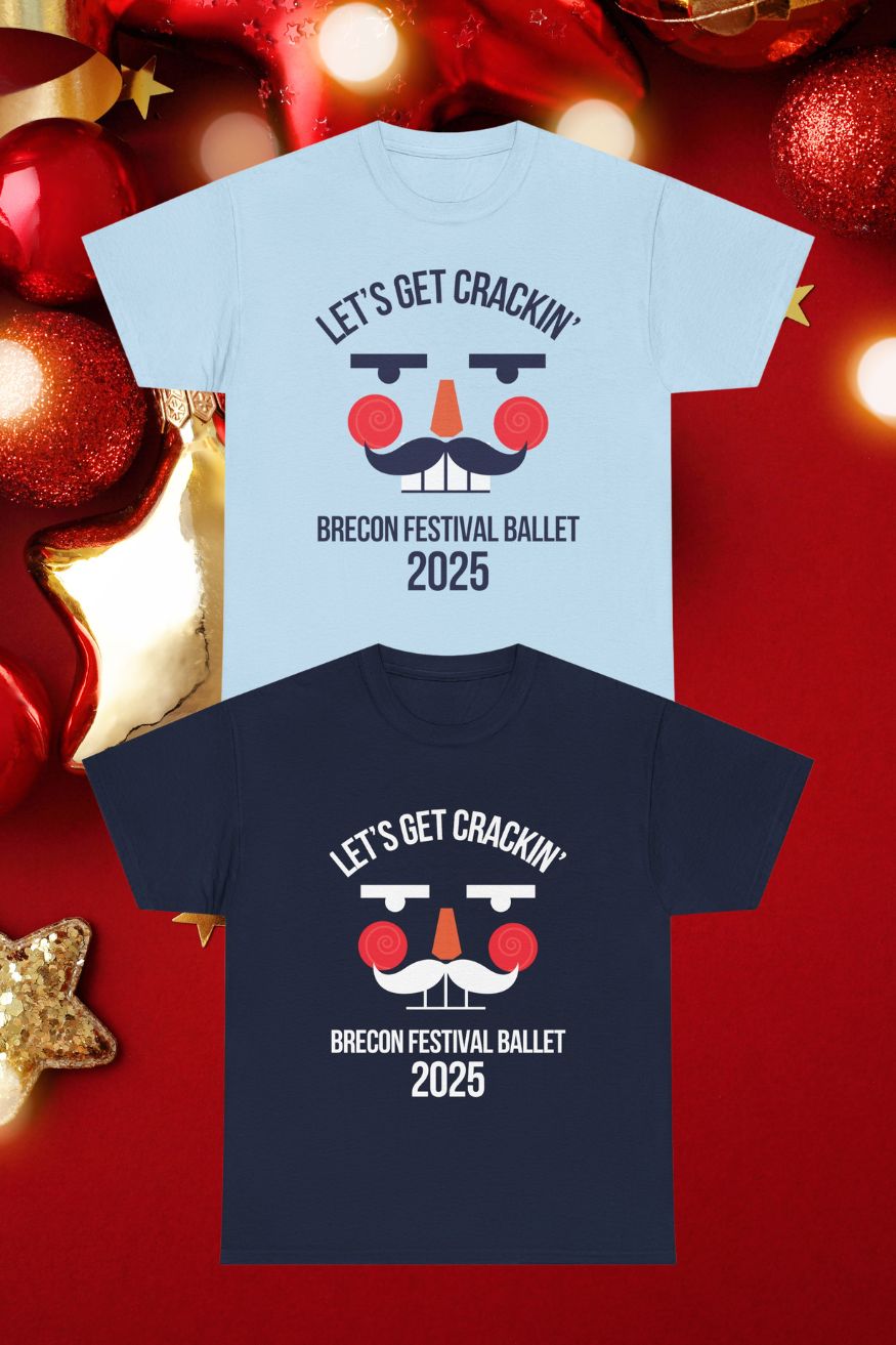 Let’s Get Crackin’ T-Shirt – Brecon Festival Ballet