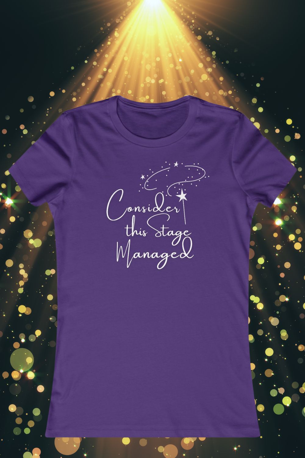 Women’s Theatre T-Shirt – "Consider This Stage Managed" (Fitted Style)