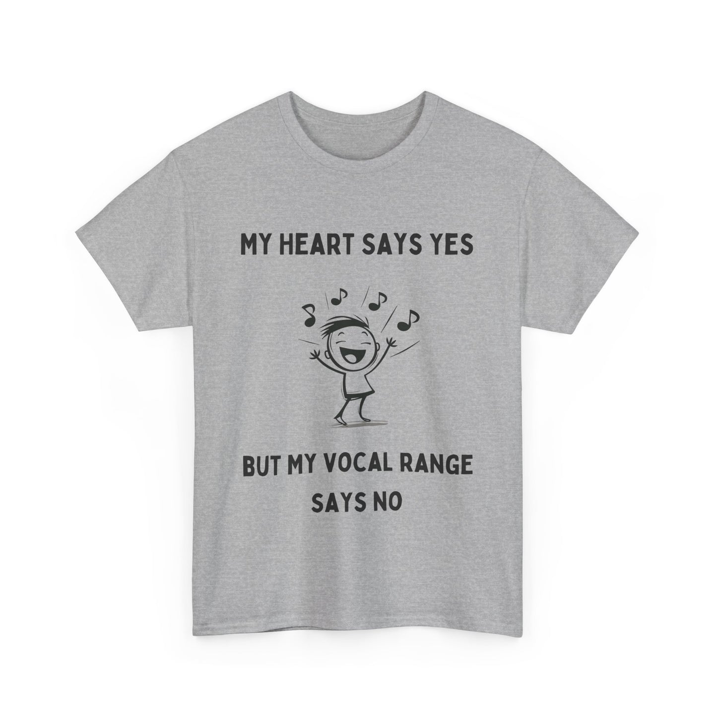 Men’s Theatre T-Shirt – "My Heart Says Yes, But My Vocal Range Says No" Unisex Design