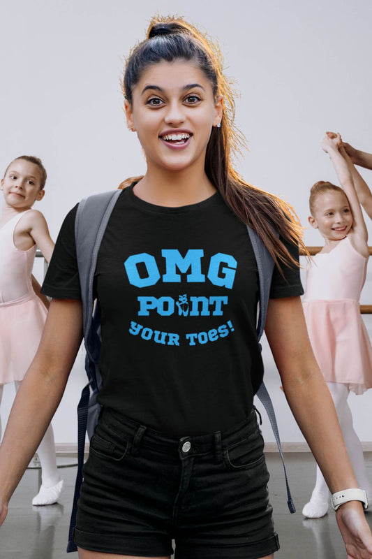 “OMG Point Your Toes” Women’s Dance T-Shirt – Ballet-Inspired Humour for Teachers & Dancers