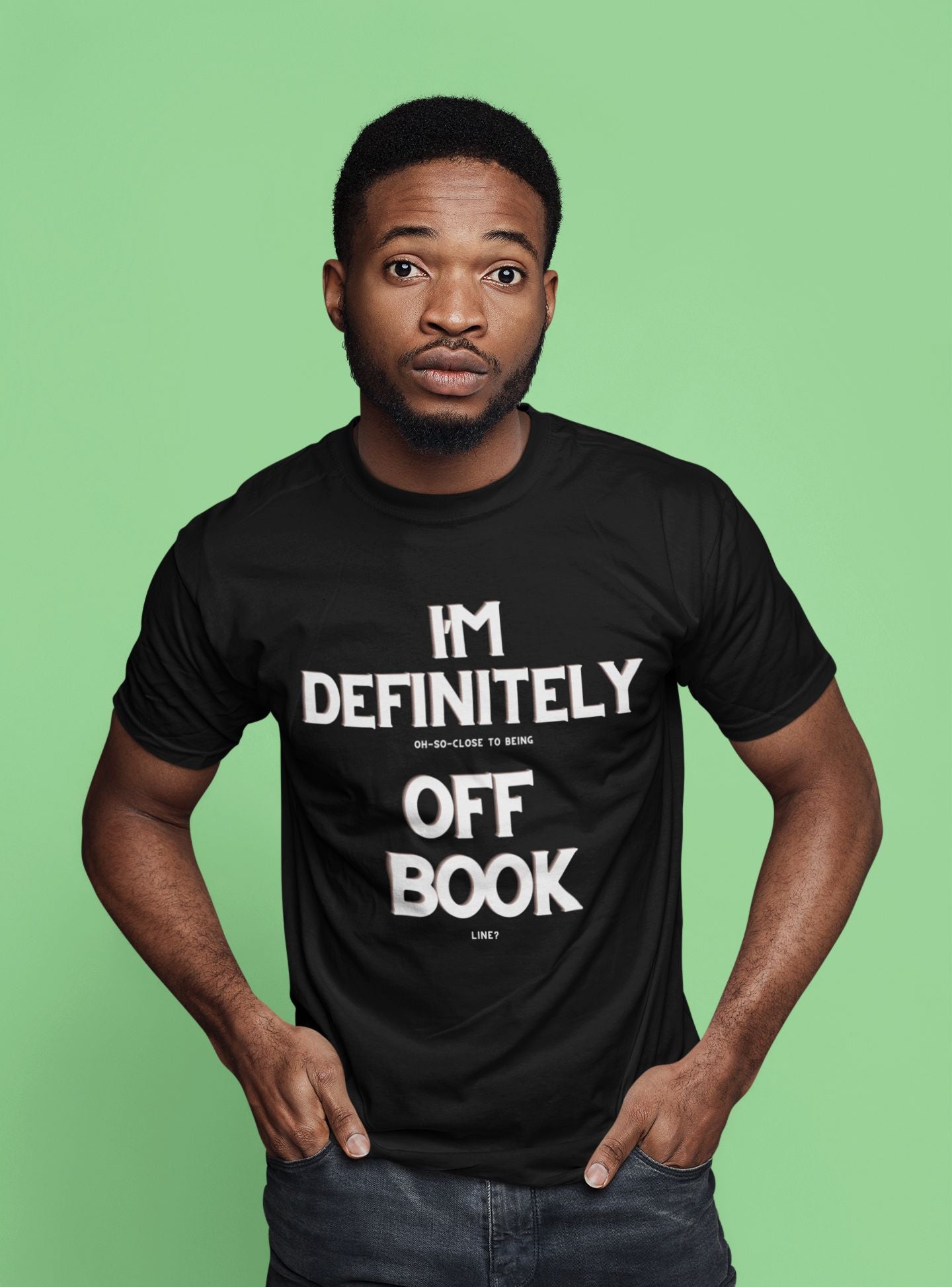 Definitely Off Book Men's Actor T-Shirt – Unisex Theatre Design